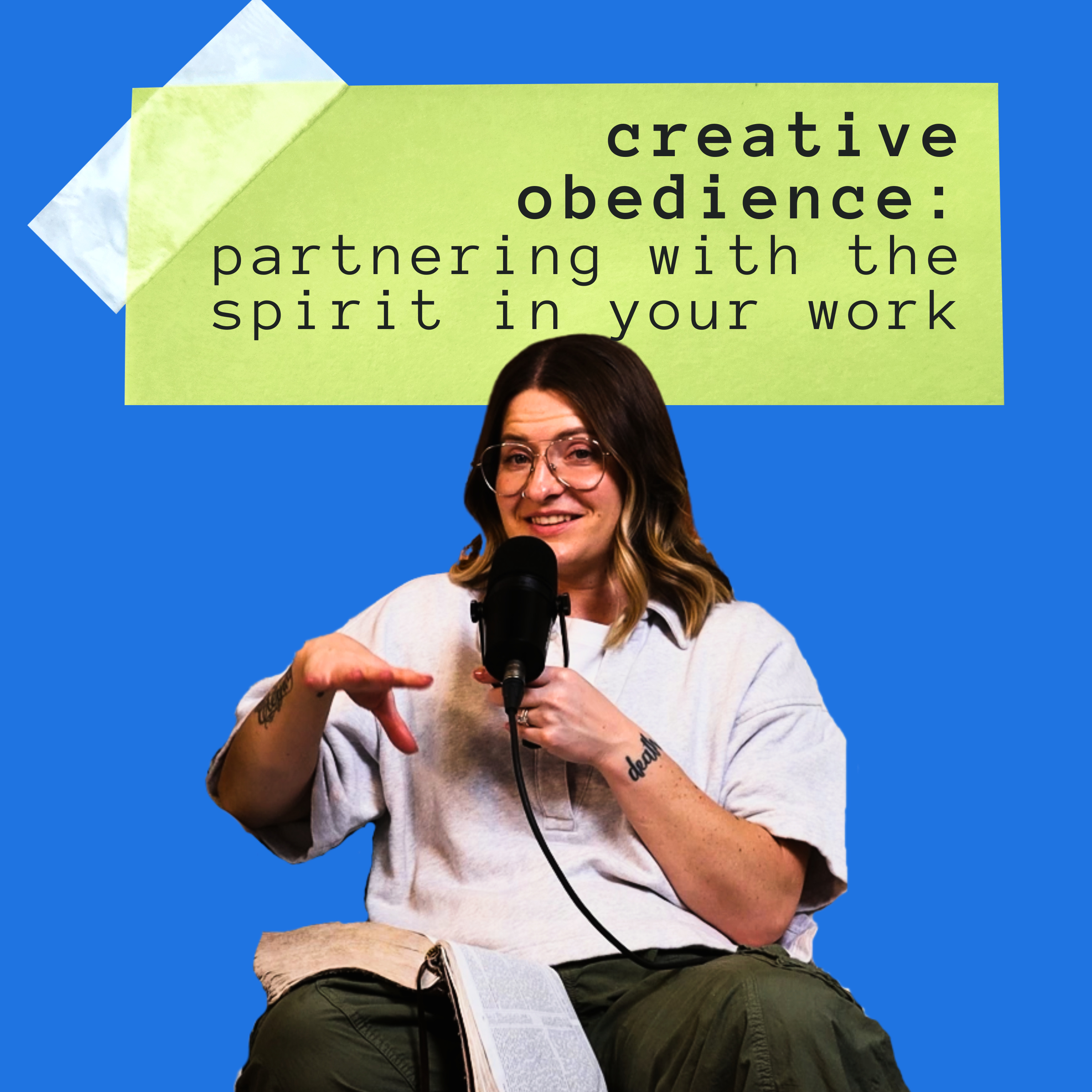 Creative Obedience: Partnering with the Spirit in Your Work episode artwork