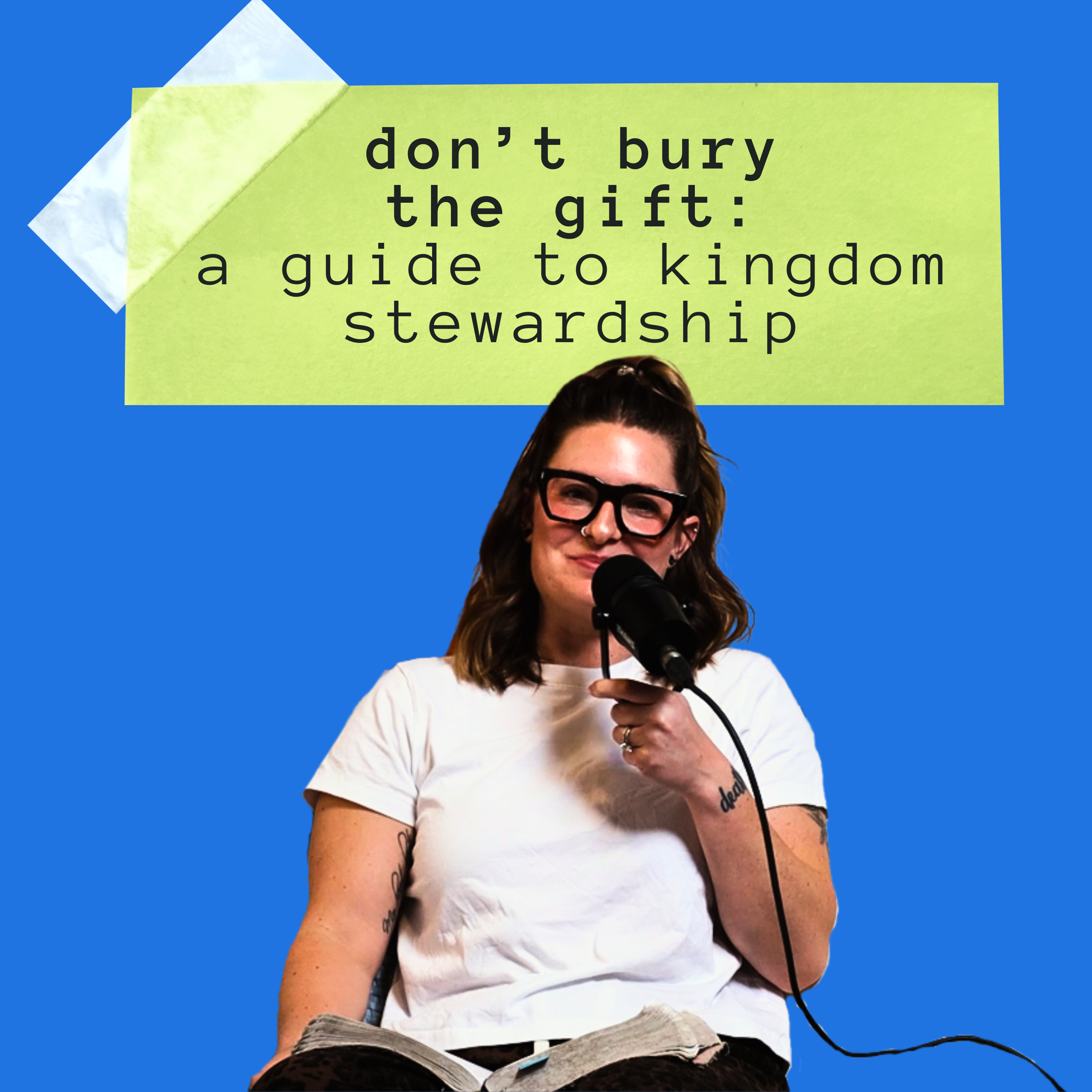 Don't Bury the Gift: A Guide to Kingdom Stewardship episode artwork