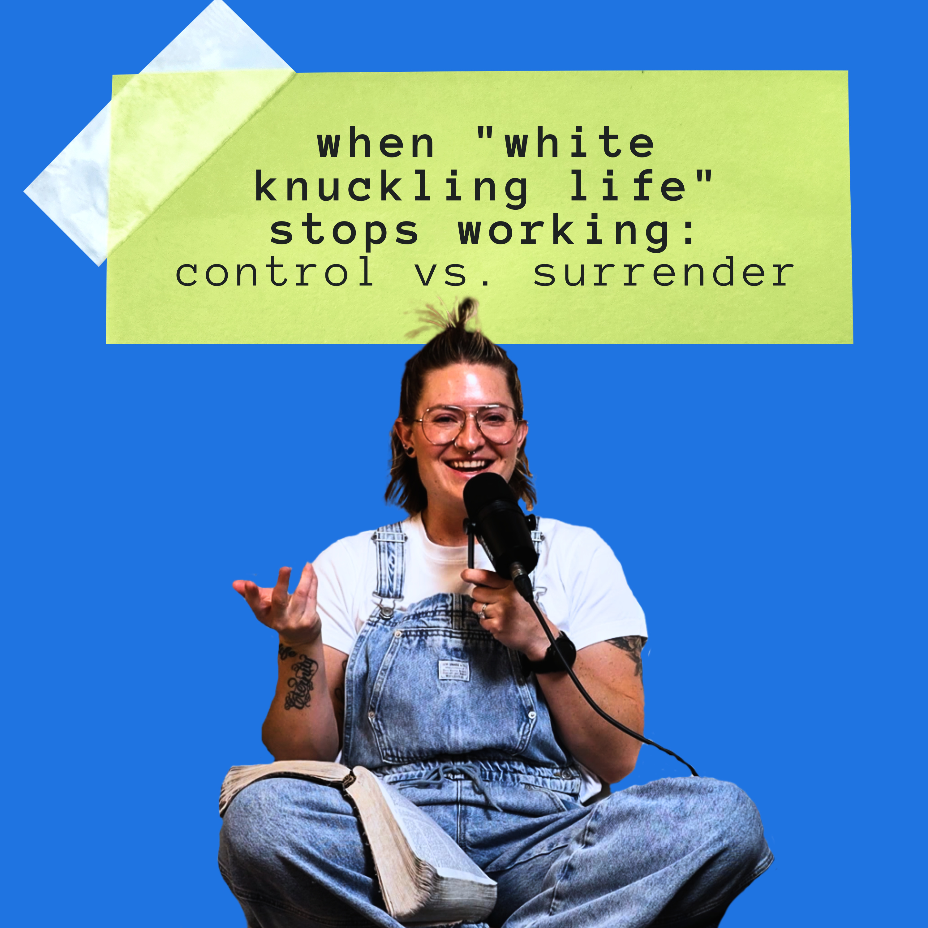 When "White-Knuckling Life" Stops Working: Control vs. Surrender episode artwork