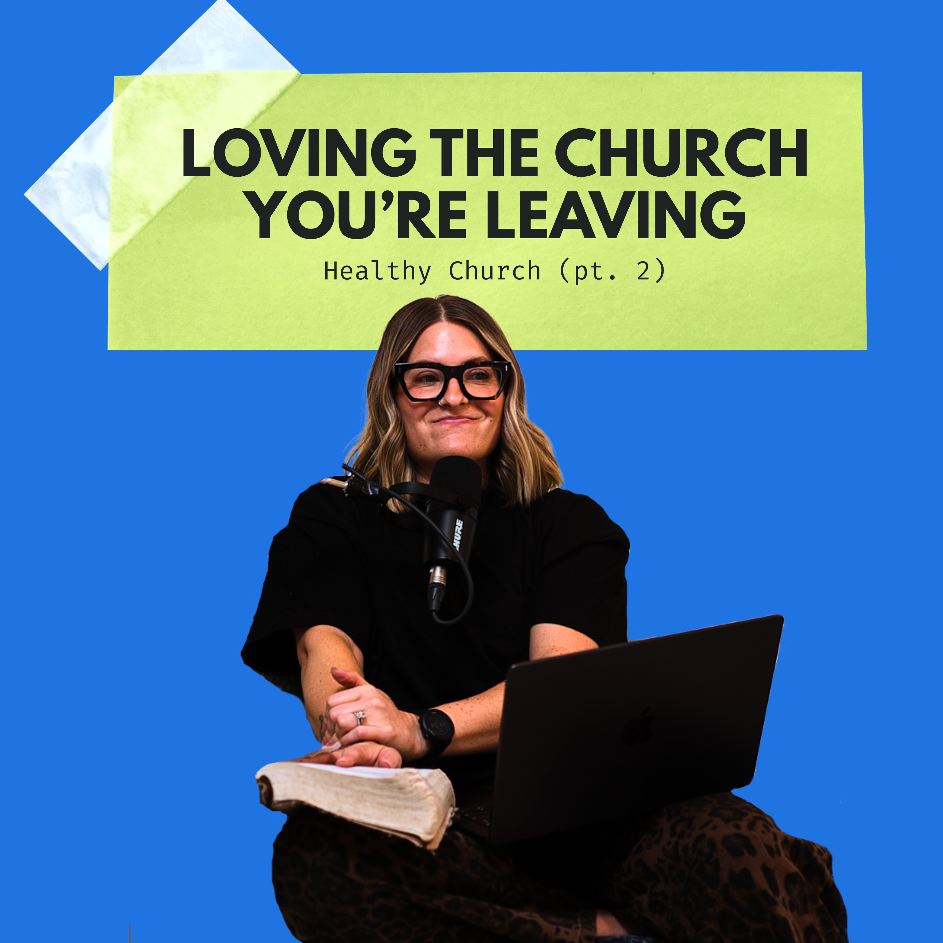 Loving the Church You’re Leaving episode artwork