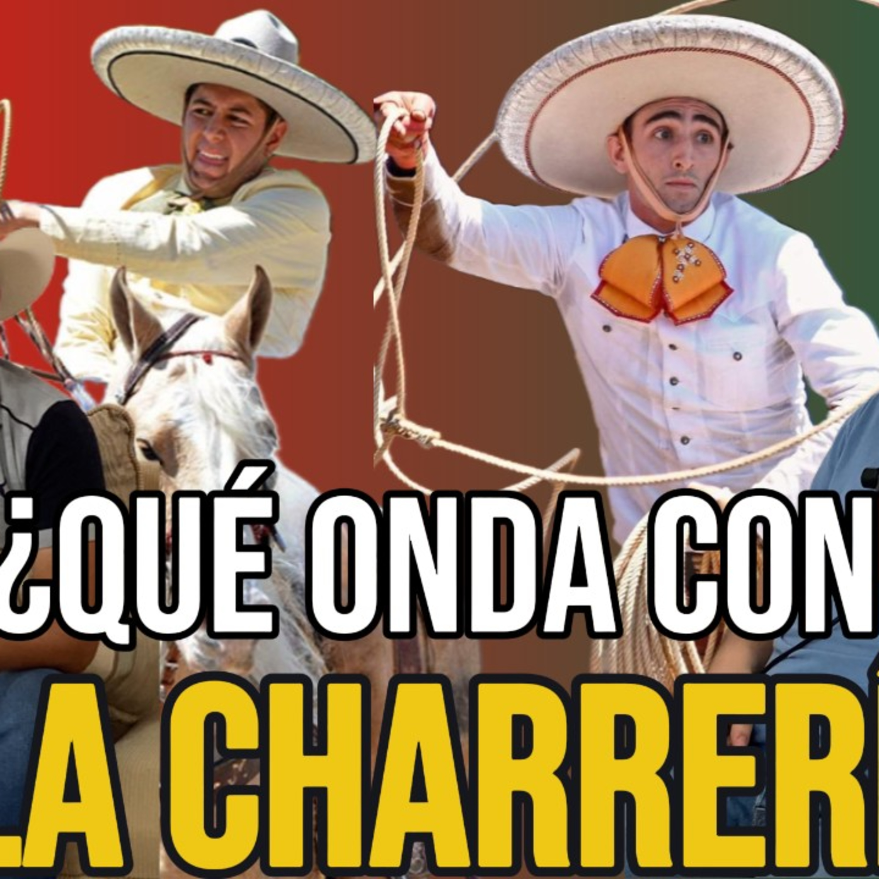 26-¿Qué onda con la Charrería? (sus bases, las suertes, el profesionalismo, los AA, campeonatos exclusivos, derrama económica, Chiringas vs Quique Jiménez) episode artwork