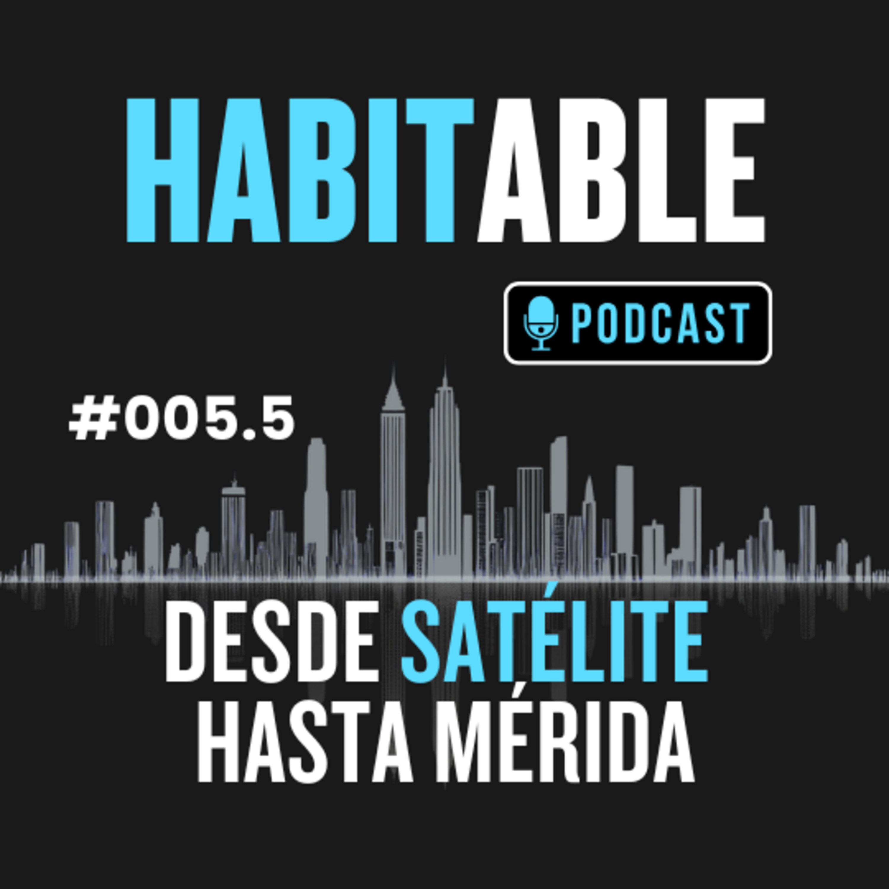 Desde Satélite hasta Mérida episode artwork
