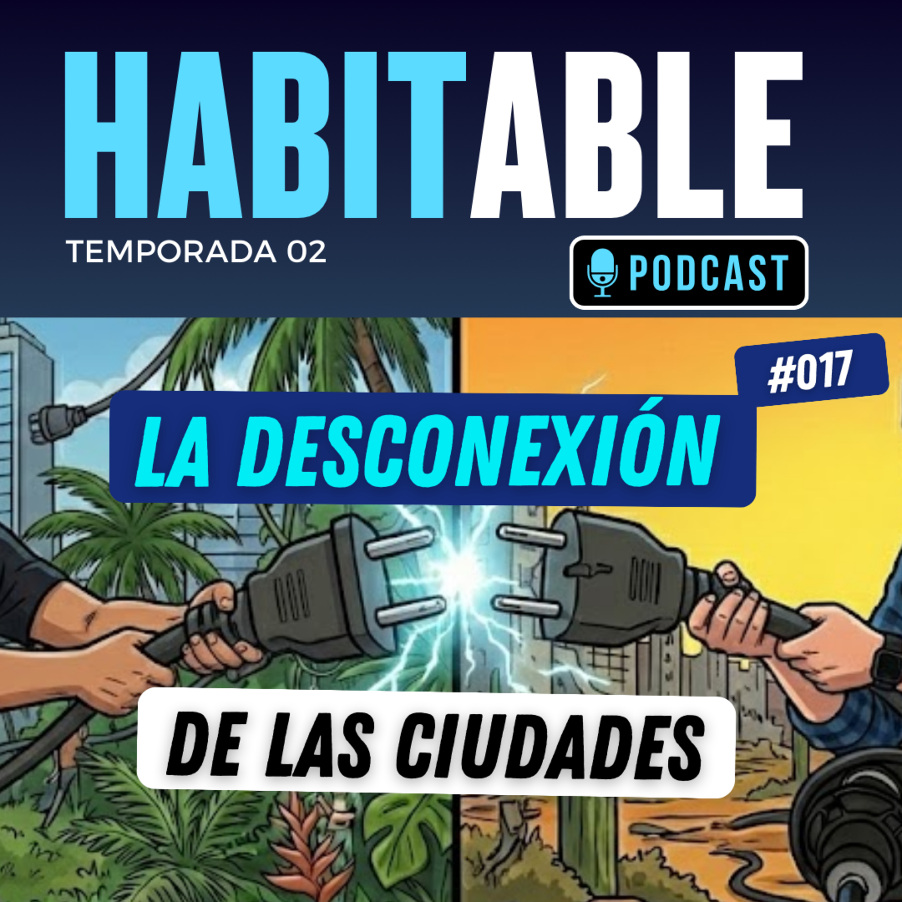 La Desconexión de las Ciudades #017 episode artwork