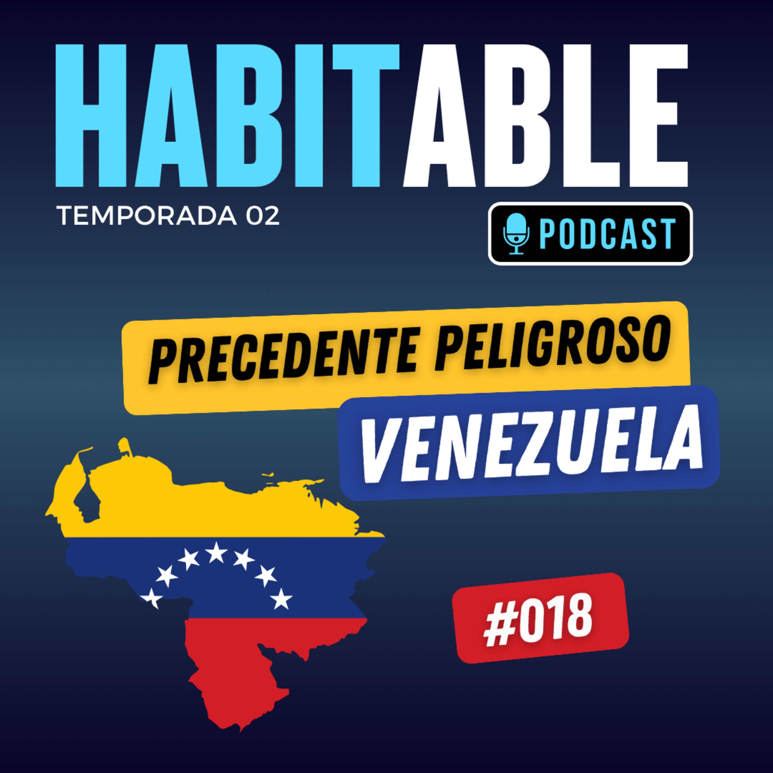 Precedente Peligroso: Venezuela #018 episode artwork