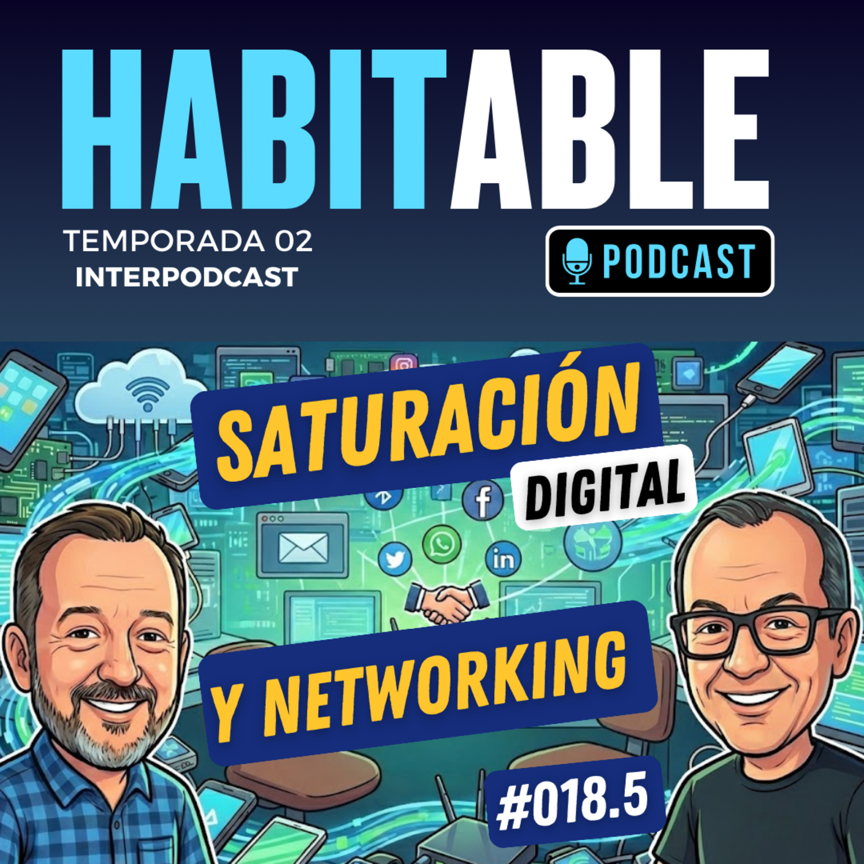 Saturación Digital y Networking #Interpodcast #HabitablePodcast episode artwork