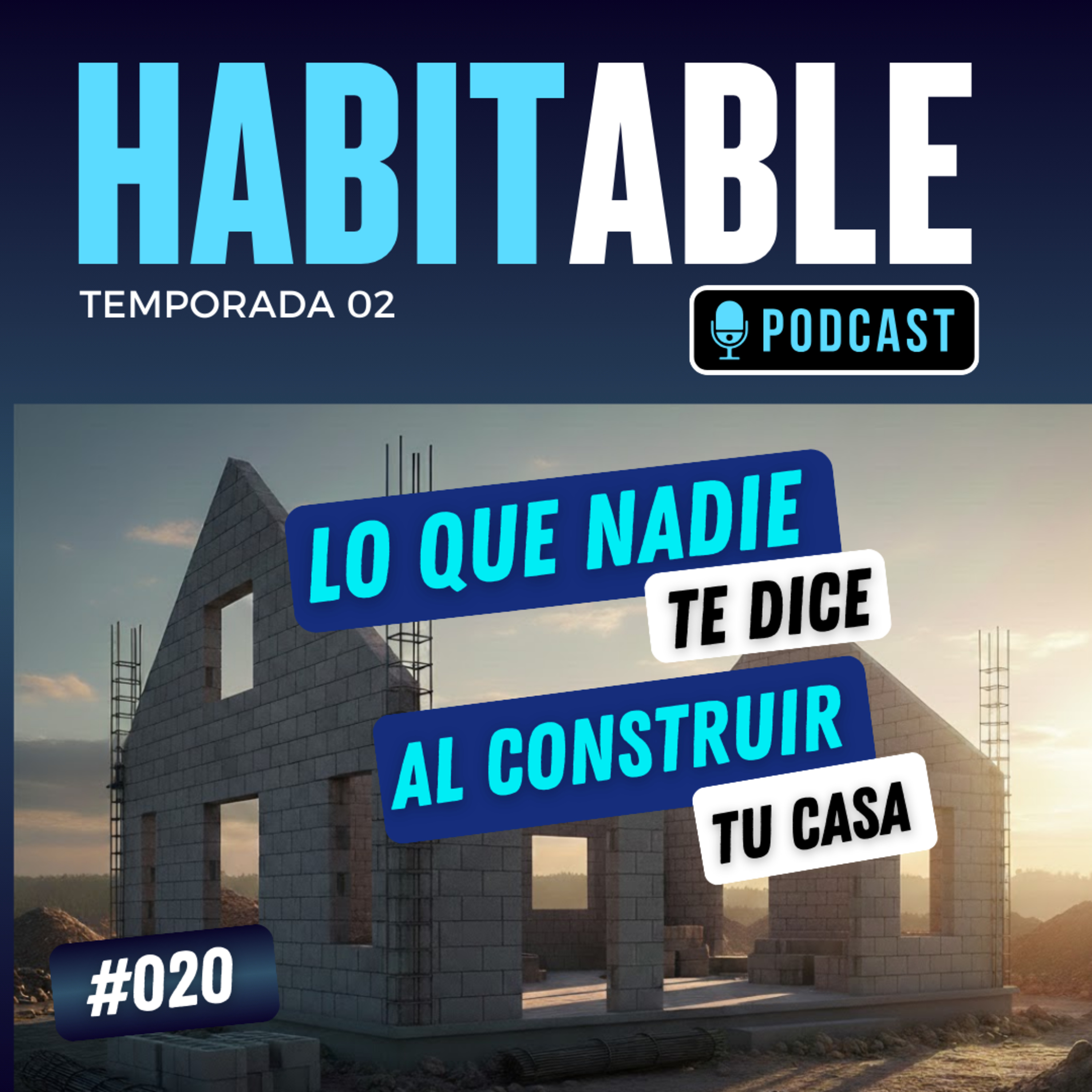 Lo que nadie te dice al constuir tu casa #20 episode artwork