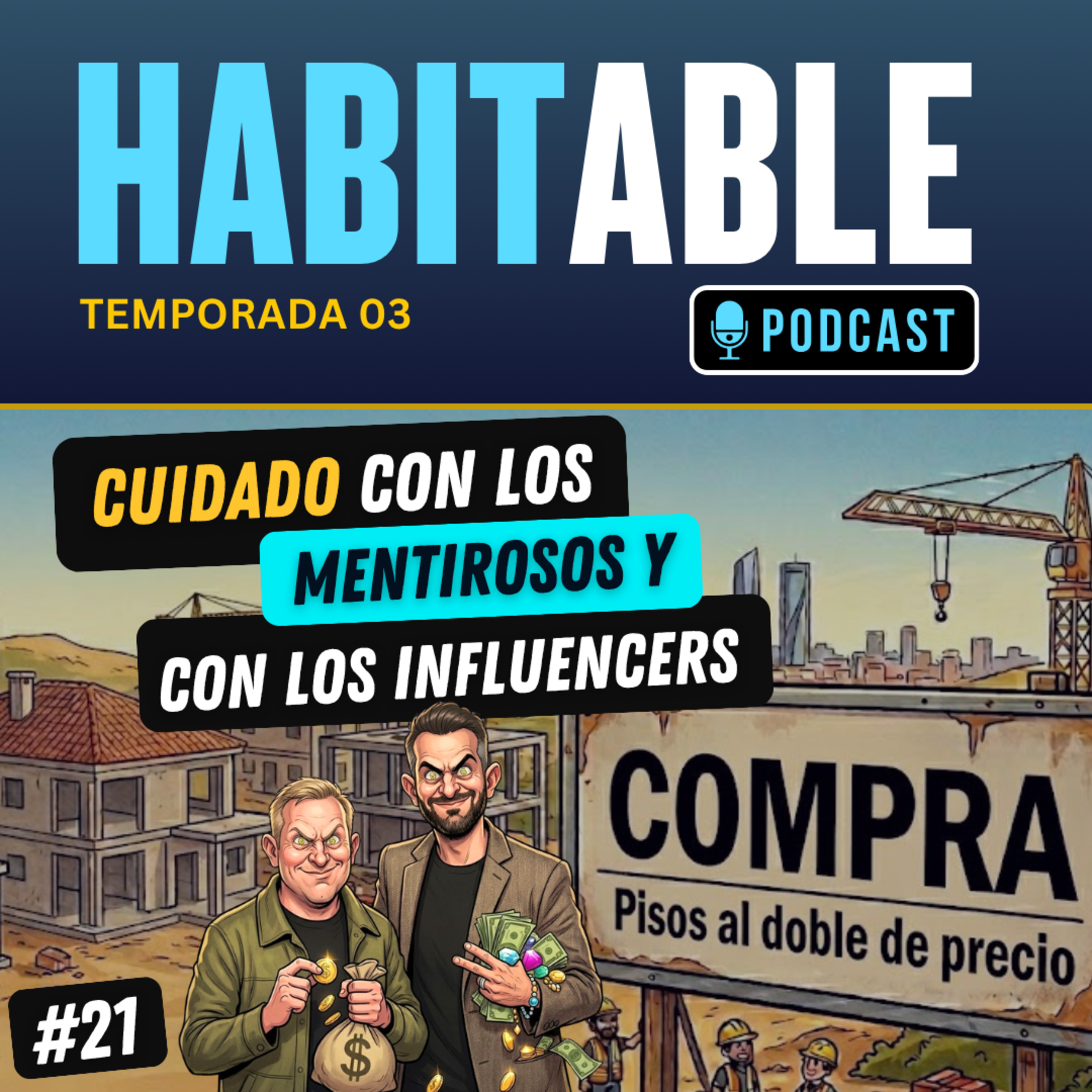 Cuidado con los Mentirosos y con los Influencers #21 episode artwork