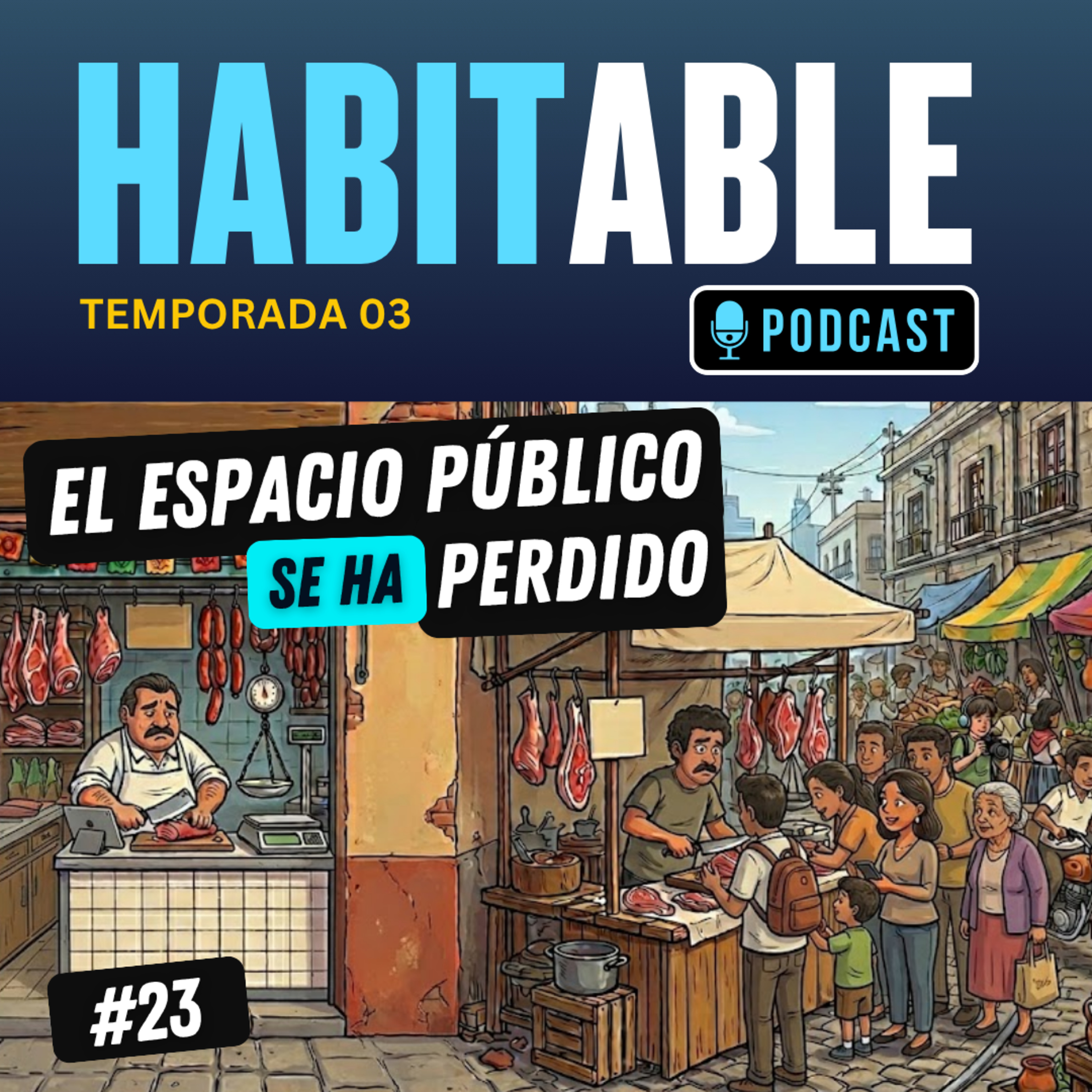 El Espacio Público se ha Perdido (Por las Mafias) episode artwork