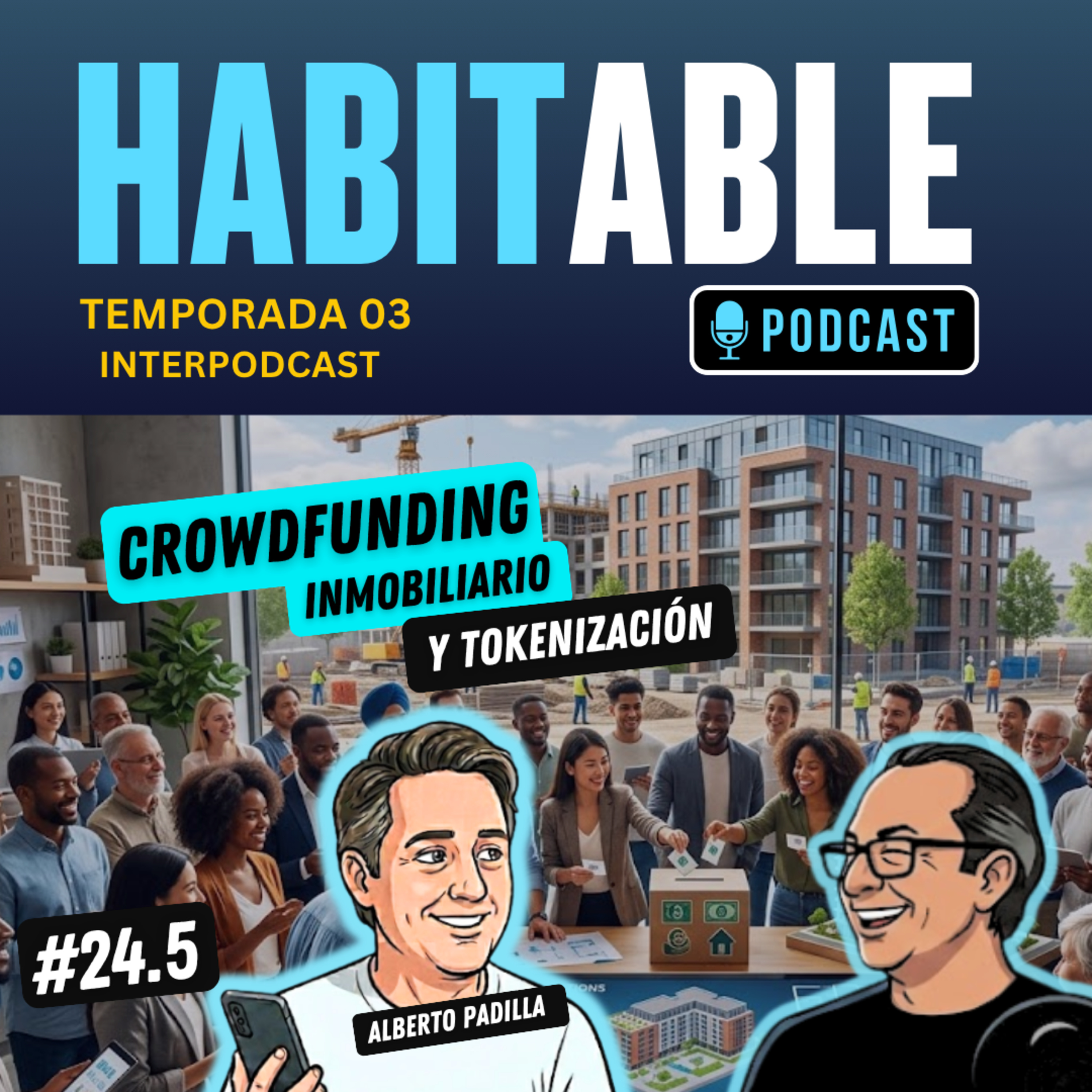 Crowdfunding Inmobiliario y Tokenización con Alberto Padilla de Briq #interpodcast #HabitablePodcast episode artwork