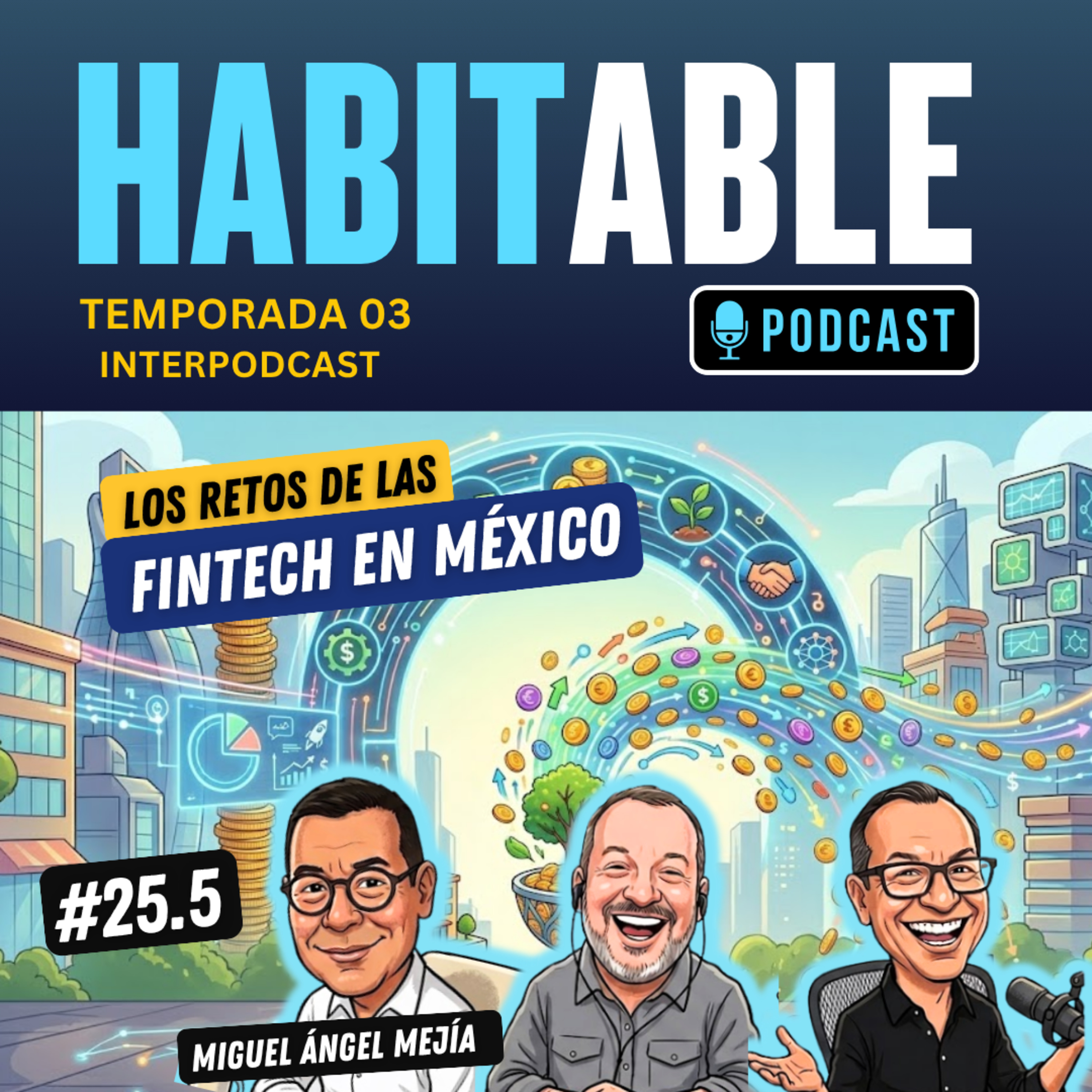 Los Retos de las Fintech en México #interpodcast #HabitablePodcast episode artwork