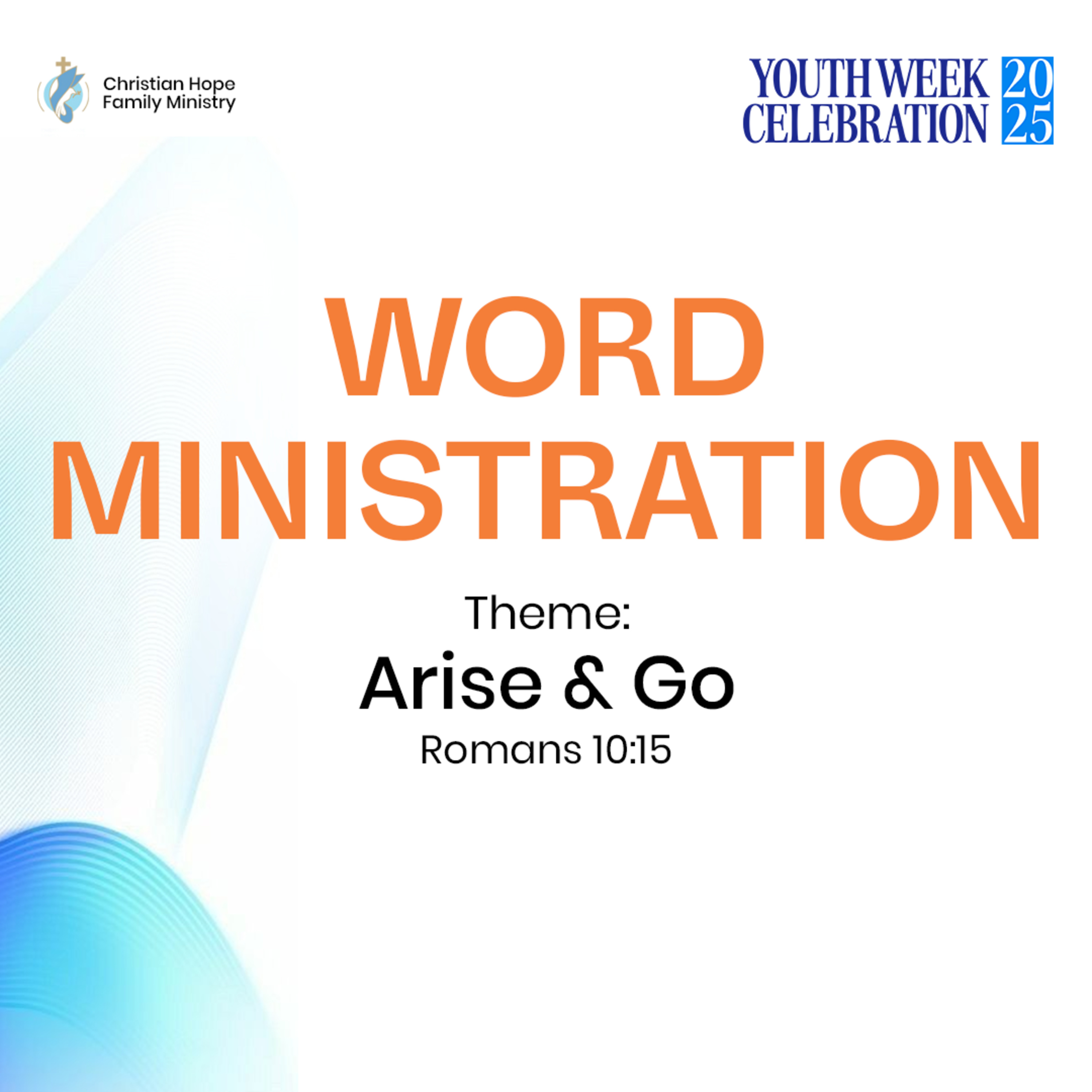 Youth Week Celebration 2025 – Arise and Go (Romans 10:15) Word Ministration by Pastor Daniel Ashong episode artwork