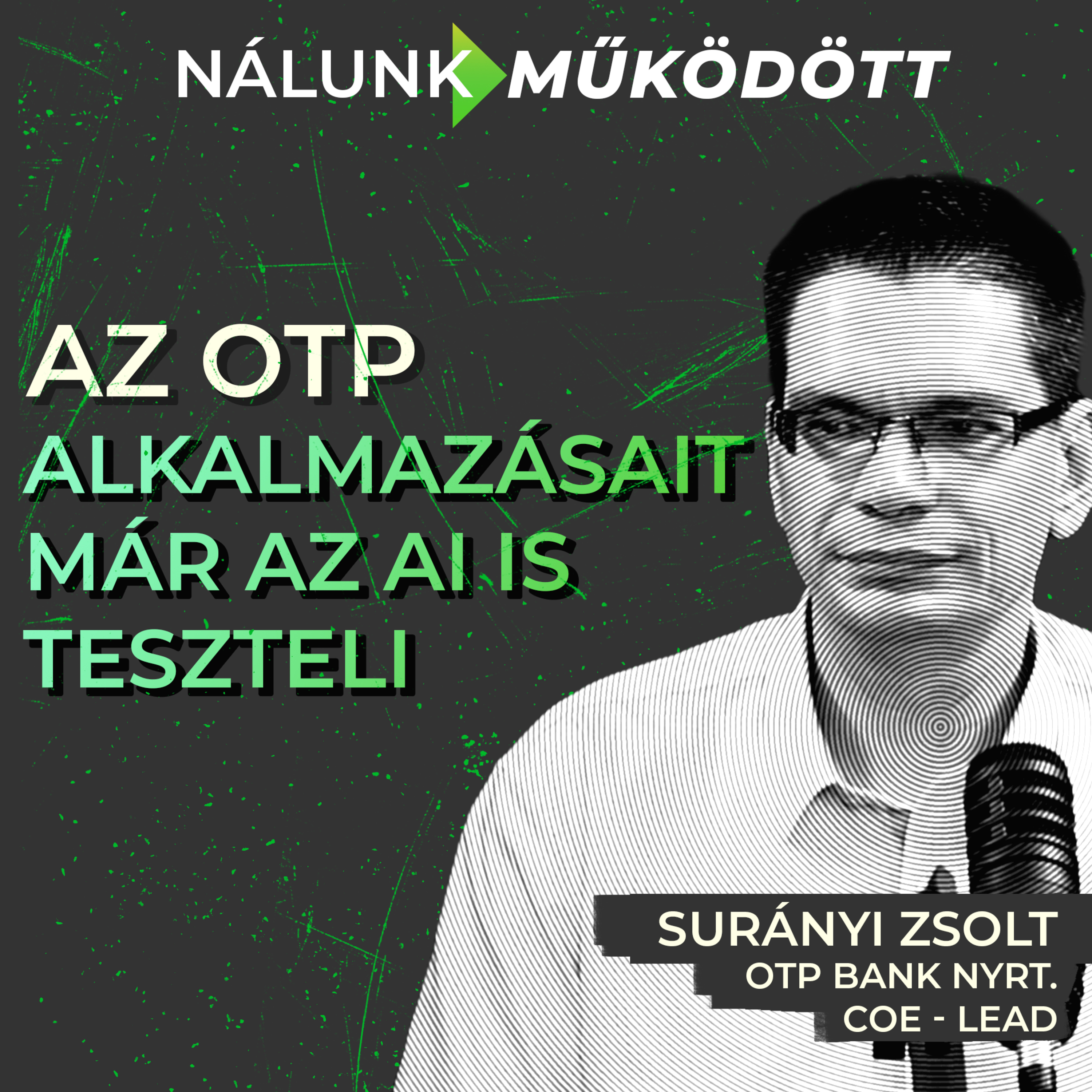 Az AI bevezetése nem milliárdos befektetés, így csinálta meg az OTP - Vendég: Surányi Zsolt episode artwork
