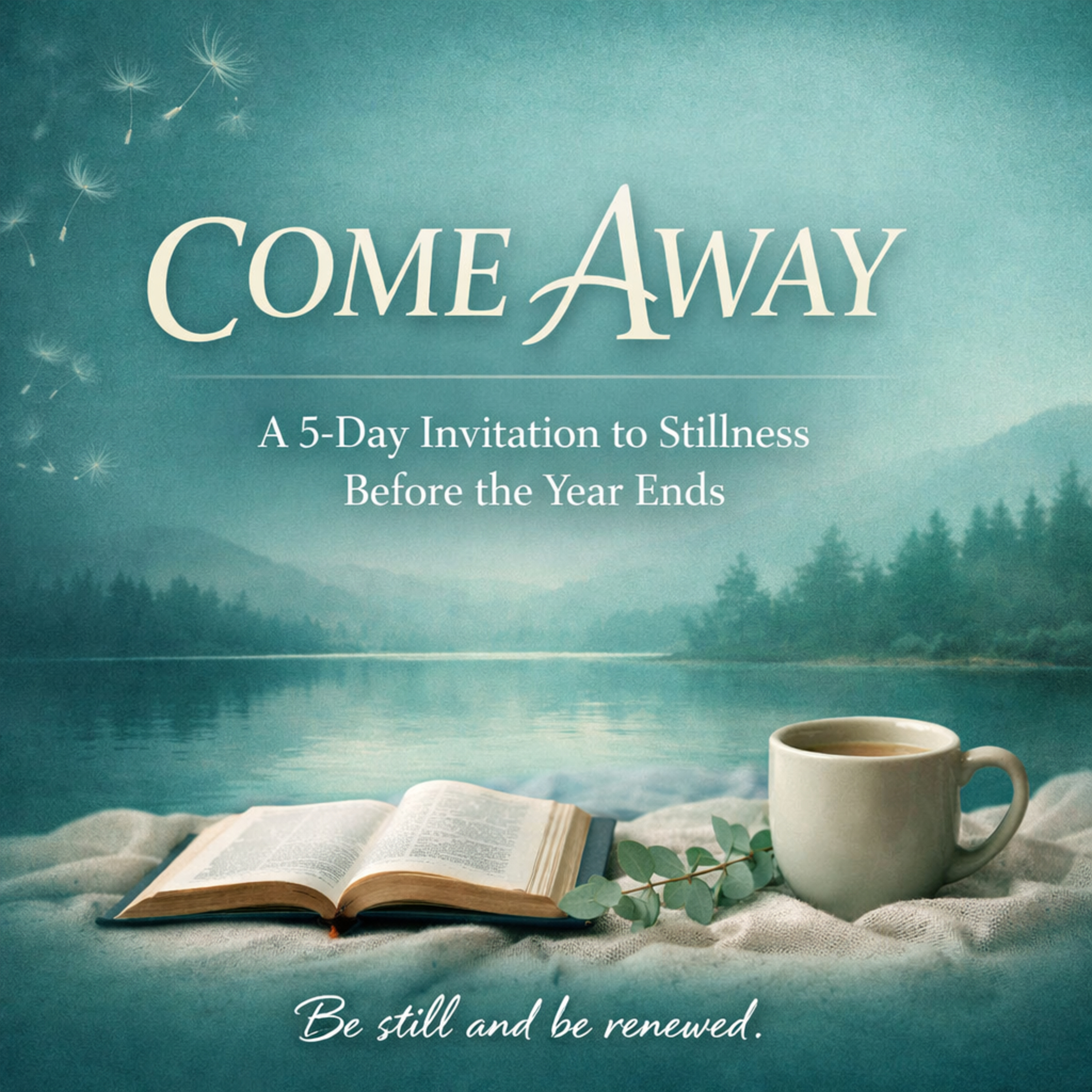 COME AWAY DEVOTIONAL SERIES