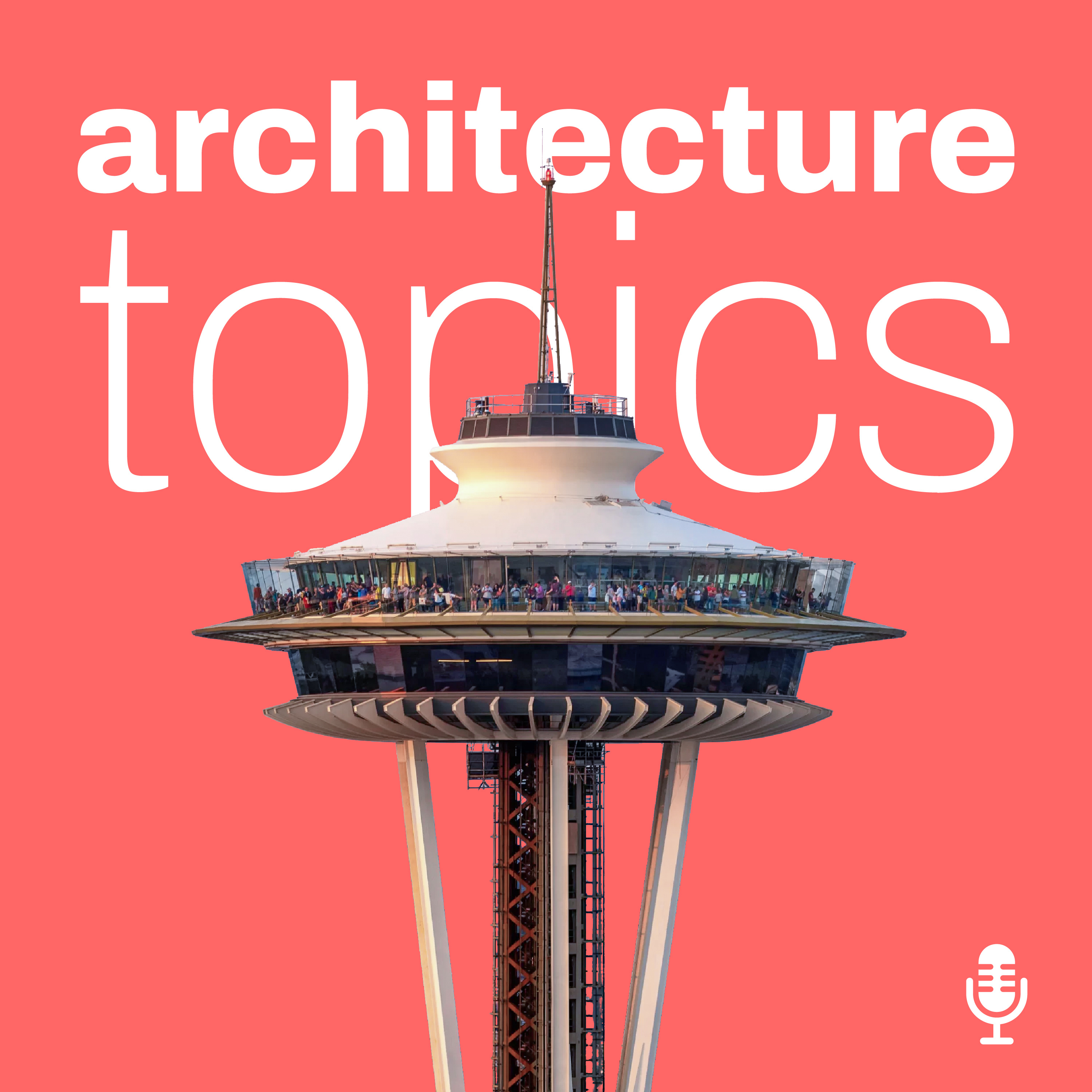 Space Needle - Seattle’s Window to the 21st Century