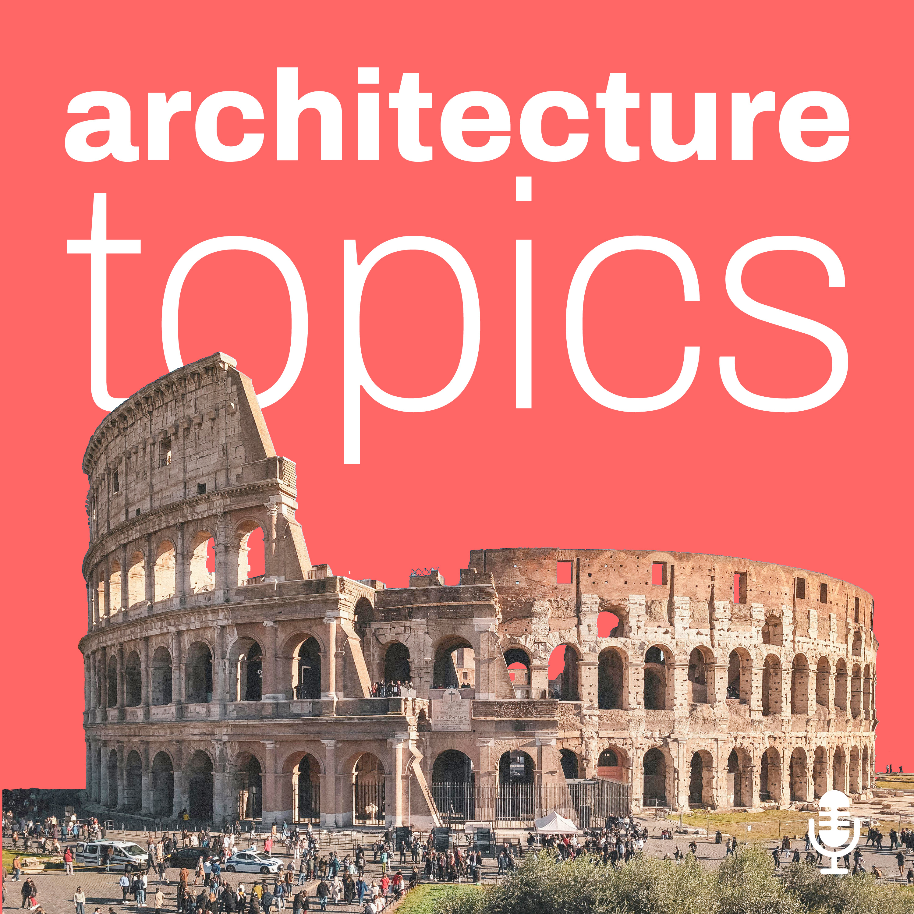 Rome Colosseum – The Architecture of Power, Propaganda and Spectacle