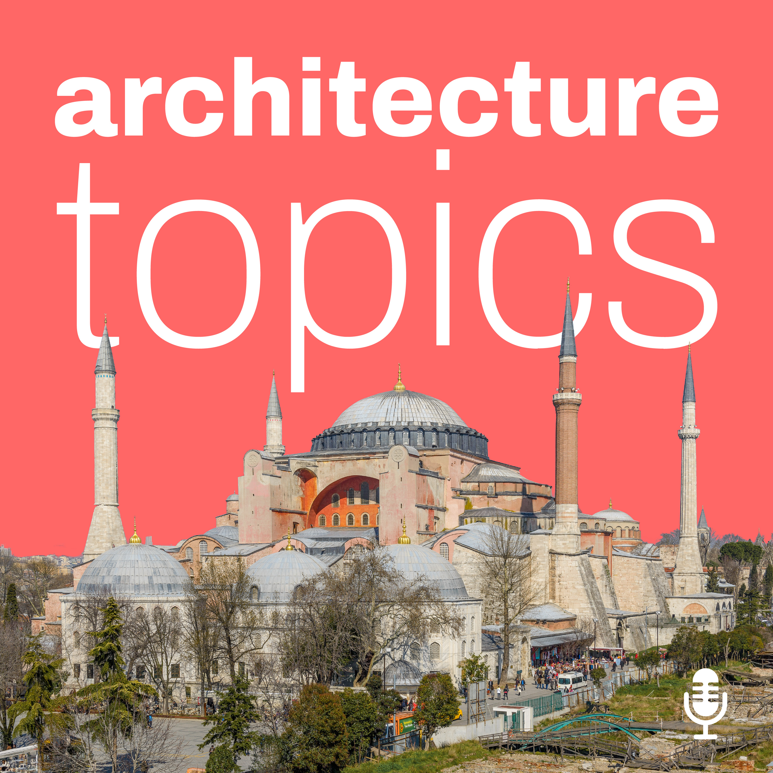 Hagia Sophia: A Timeless Architectural Marvel — Architecture Topics