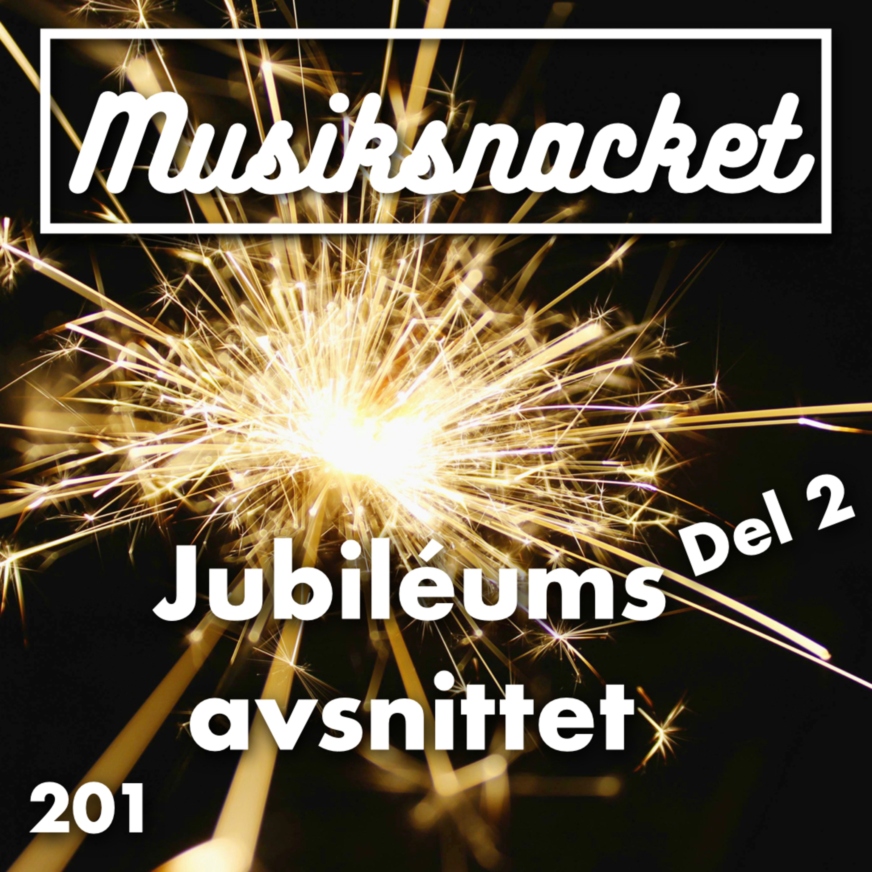 201. Jubiléumsavsnittet Del 2