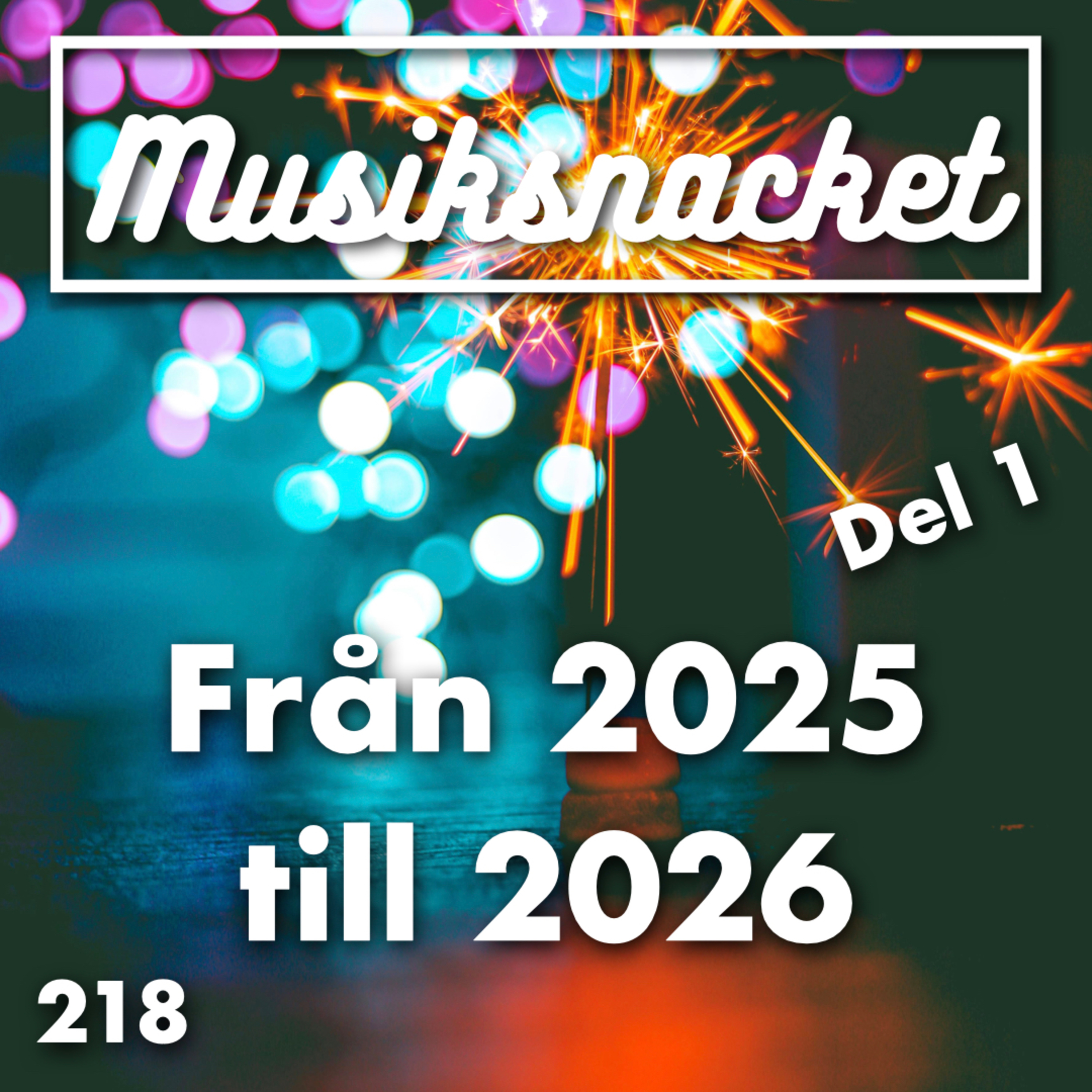 218. Från 2025 till 2026 Del 1 episode artwork
