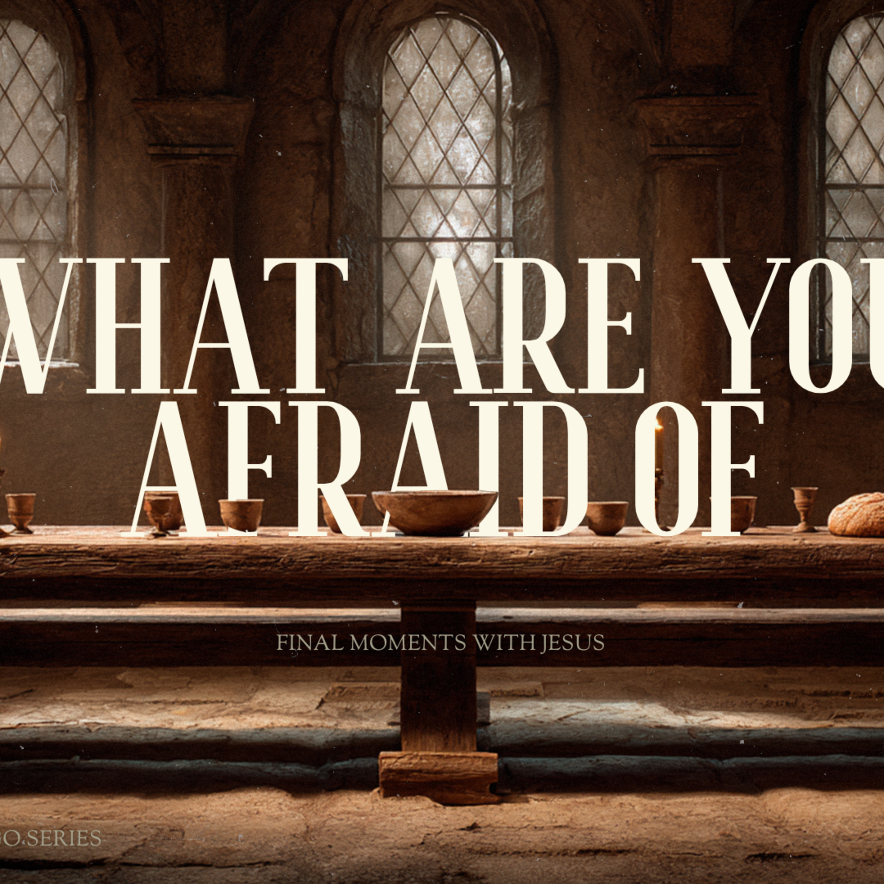 What Are You Afraid Of | Pastor Frank | Before I Go | Wk 5 episode artwork