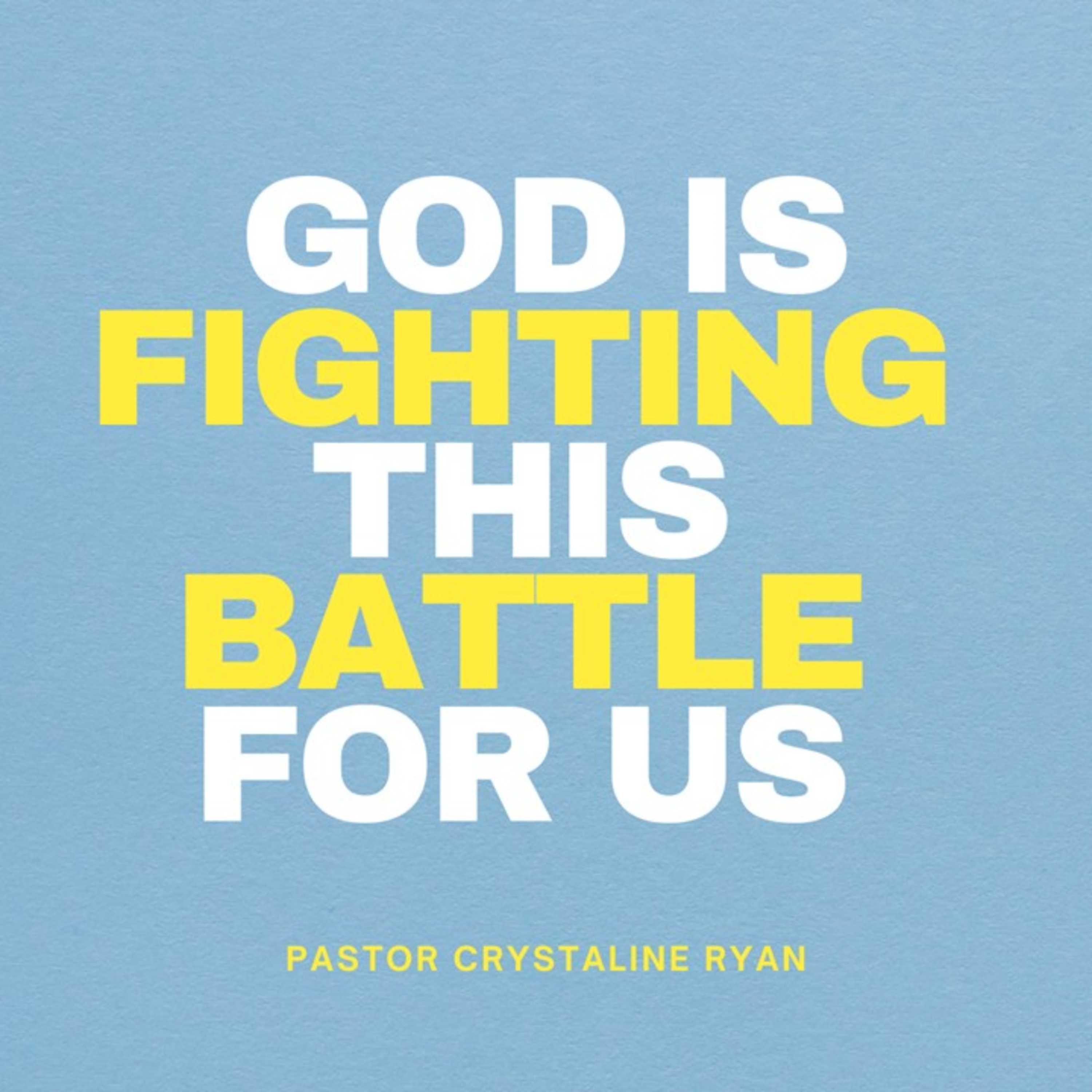 God is Fighting this Battle For Us | Crystaline Ryan episode artwork