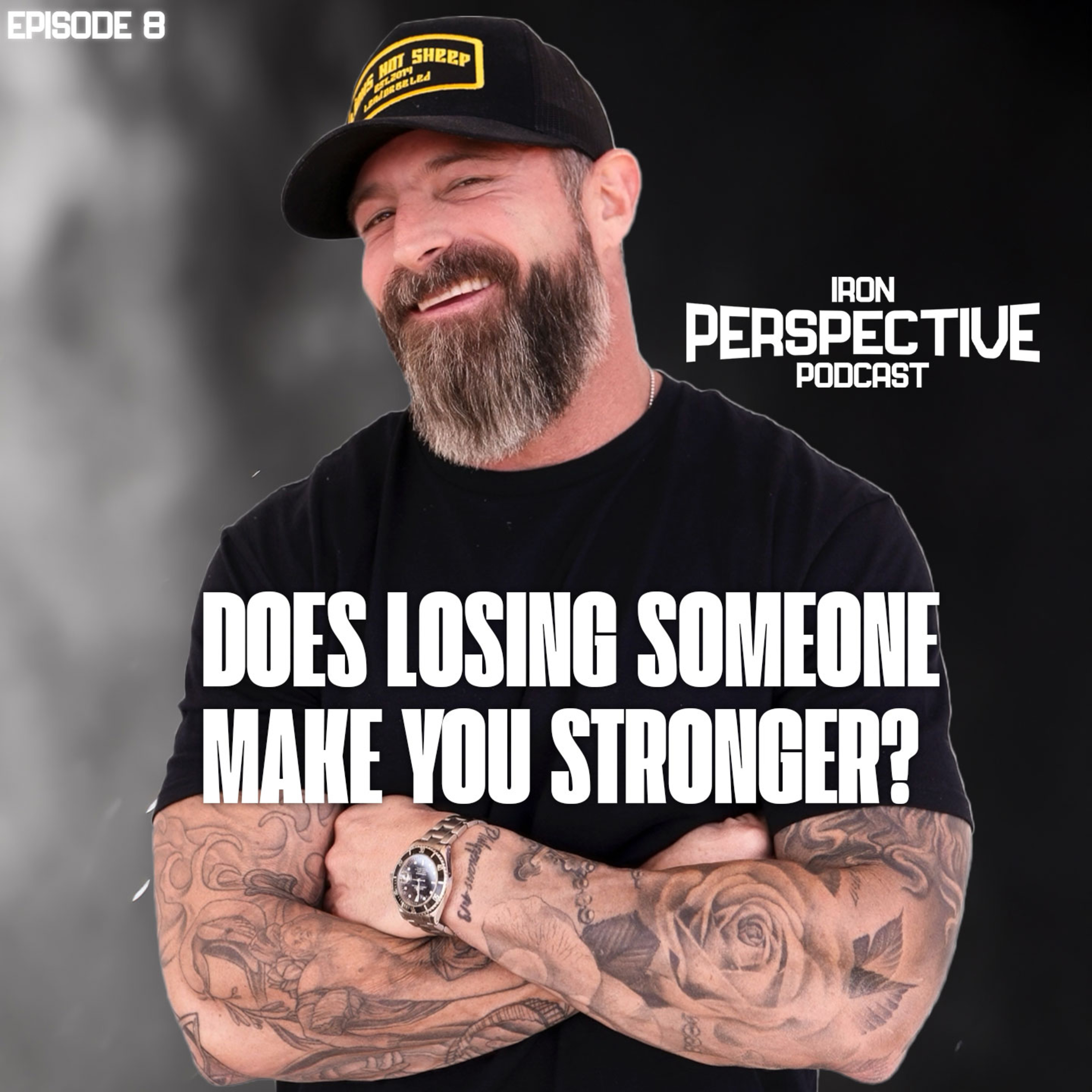 Does Losing Someone Make You Stronger? | The Iron Perspective with JD Denham 08
