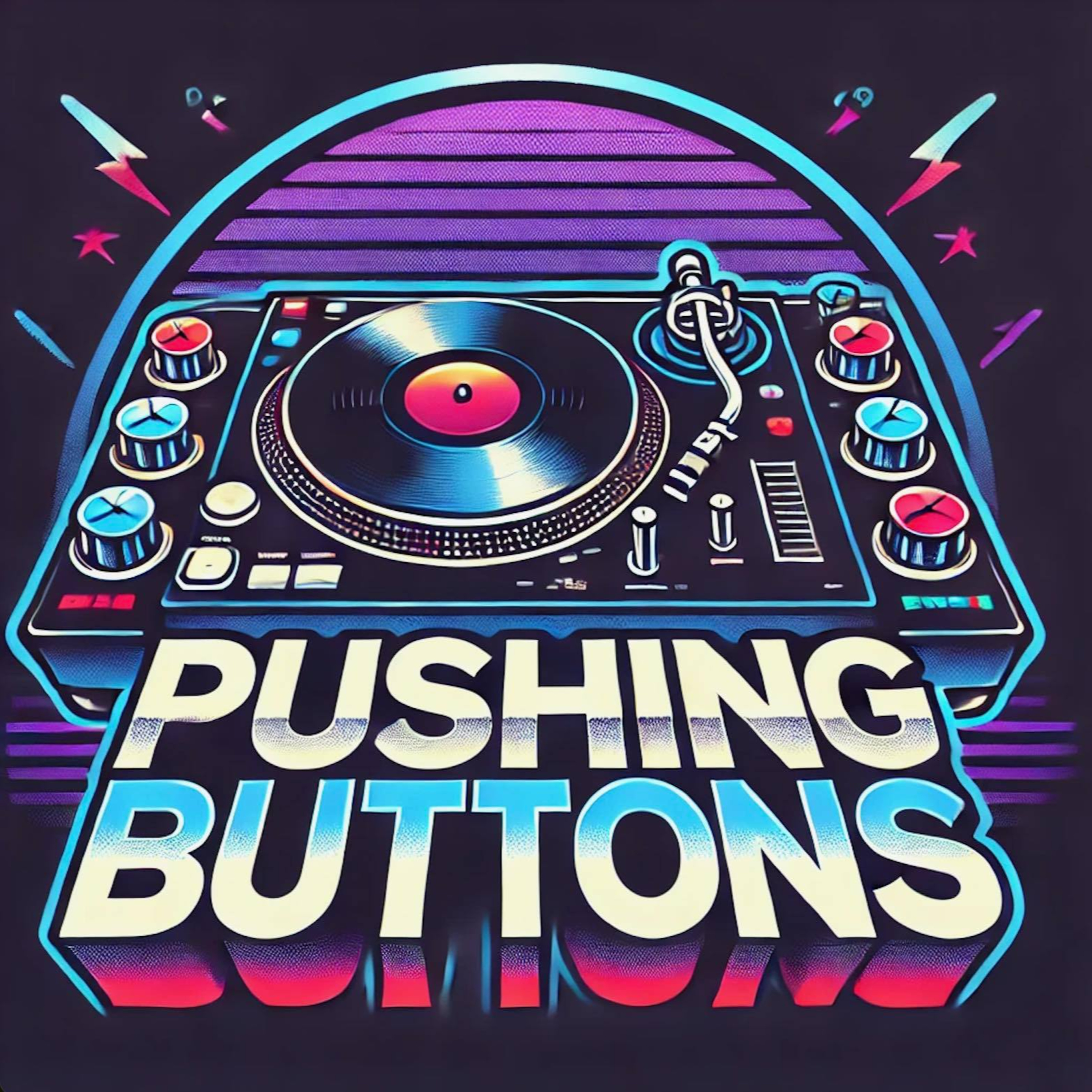 Pushing Buttons with Juan Trevino special guest Dan Laino