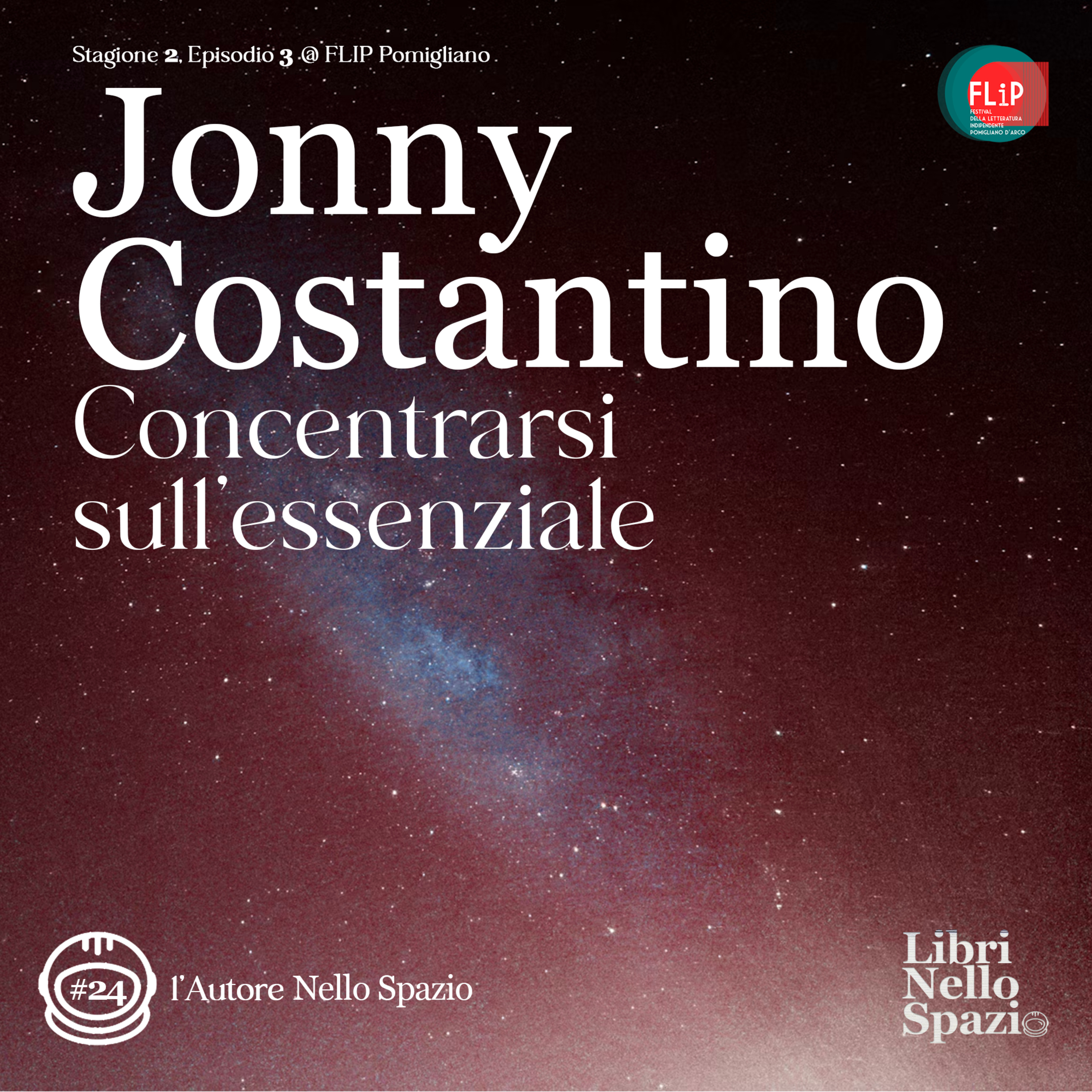 JONNY COSTANTINO: Concentrarsi sull'essenziale (#24 @ FLIP Pomigliano) episode artwork