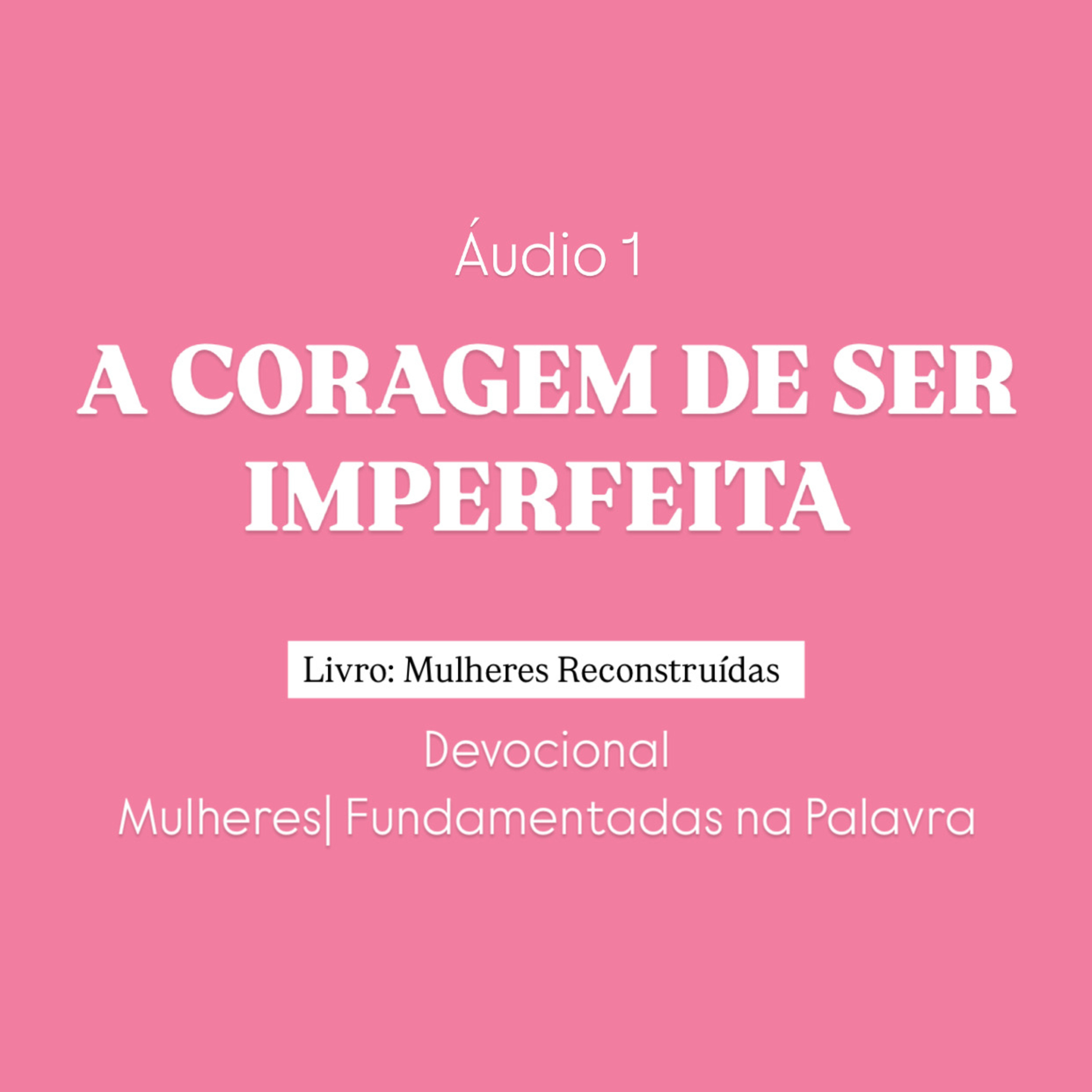 Devocional - Fundamentadas na Palavra