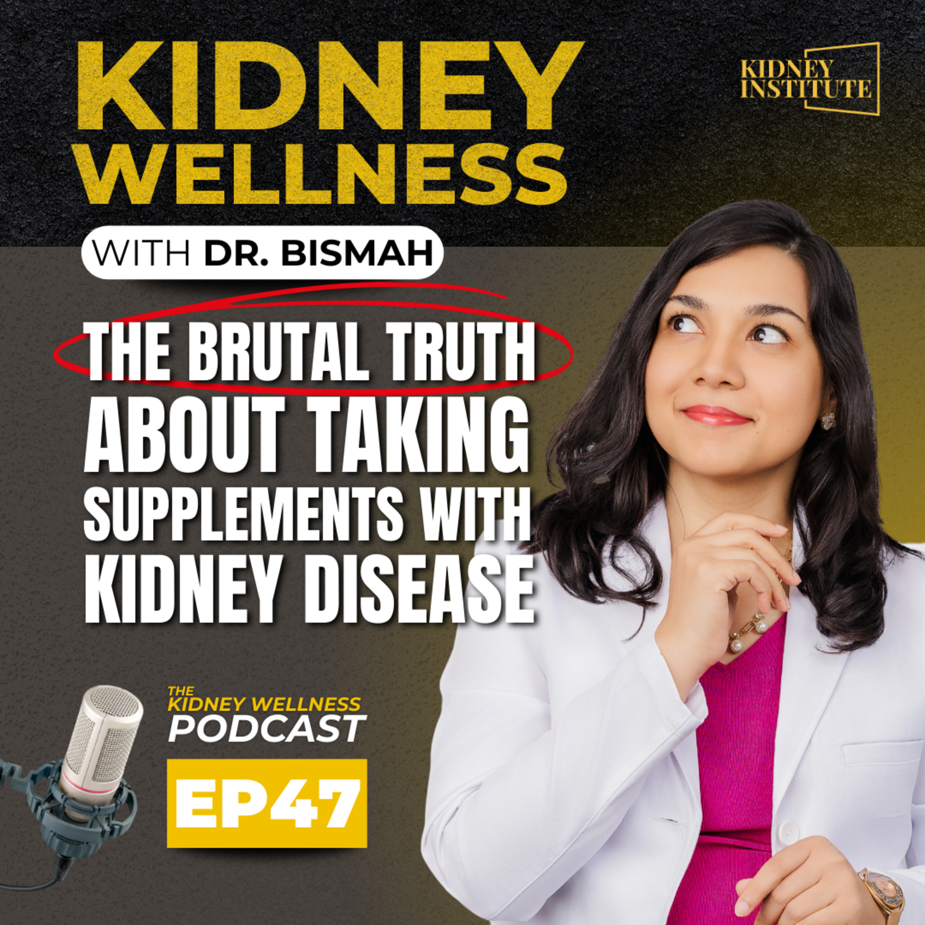 Kidney Doctor: The Brutal Truth About Taking Supplements With Kidney Disease episode artwork