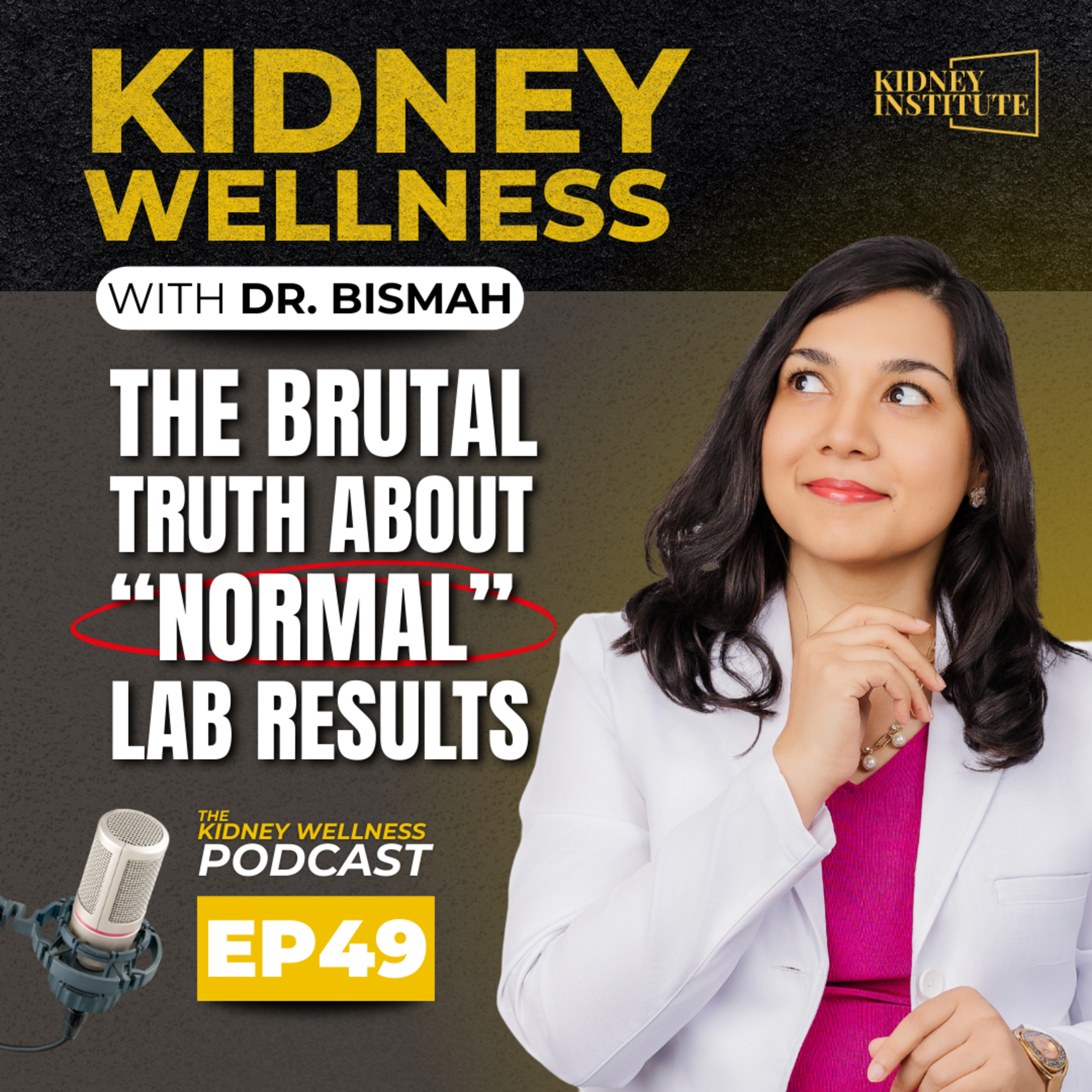 Kidney Doctor: The Brutal Truth About “Normal” Lab Results episode artwork