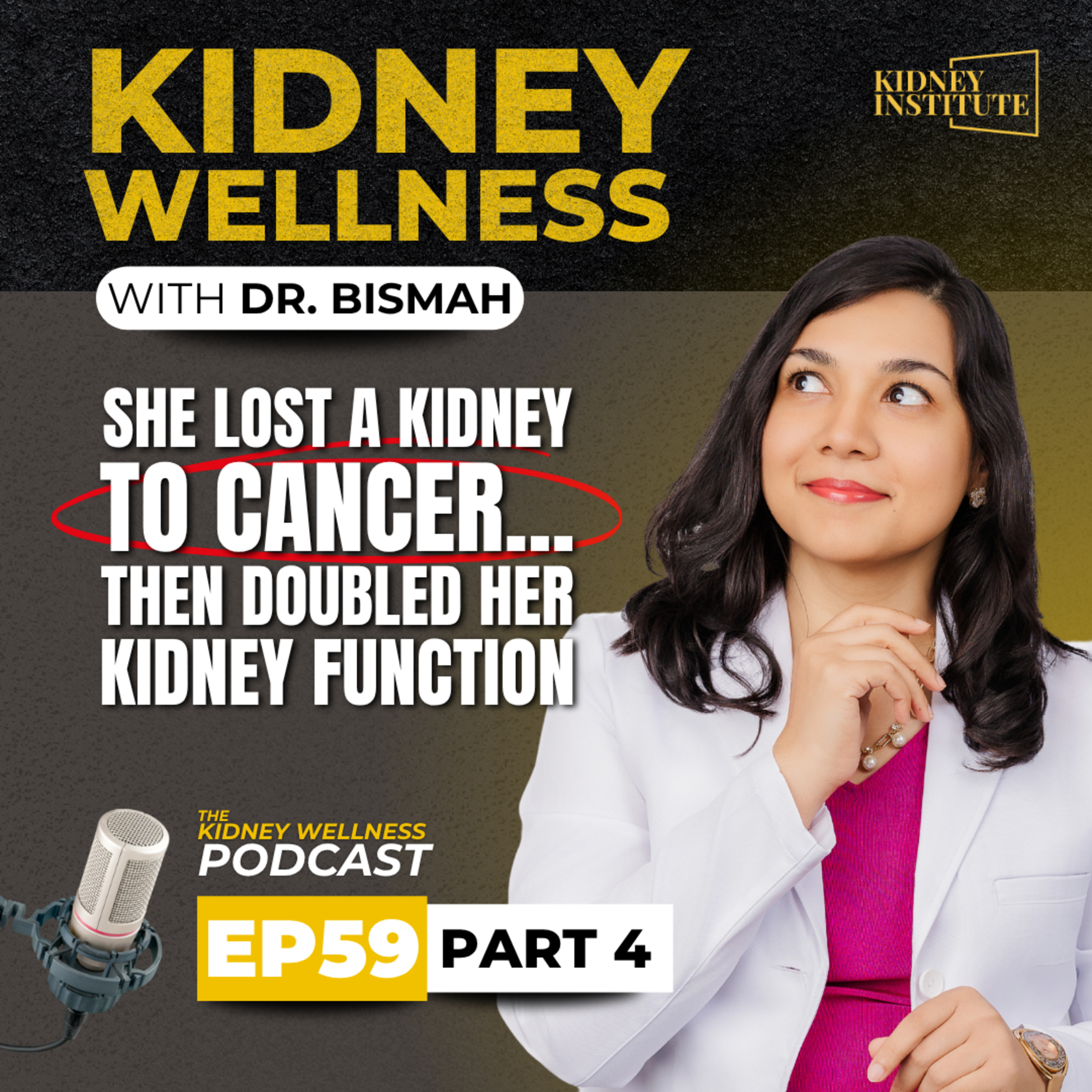 Kidney Wellness Podcast ft. Dr. Robin Rose Part 4 episode artwork