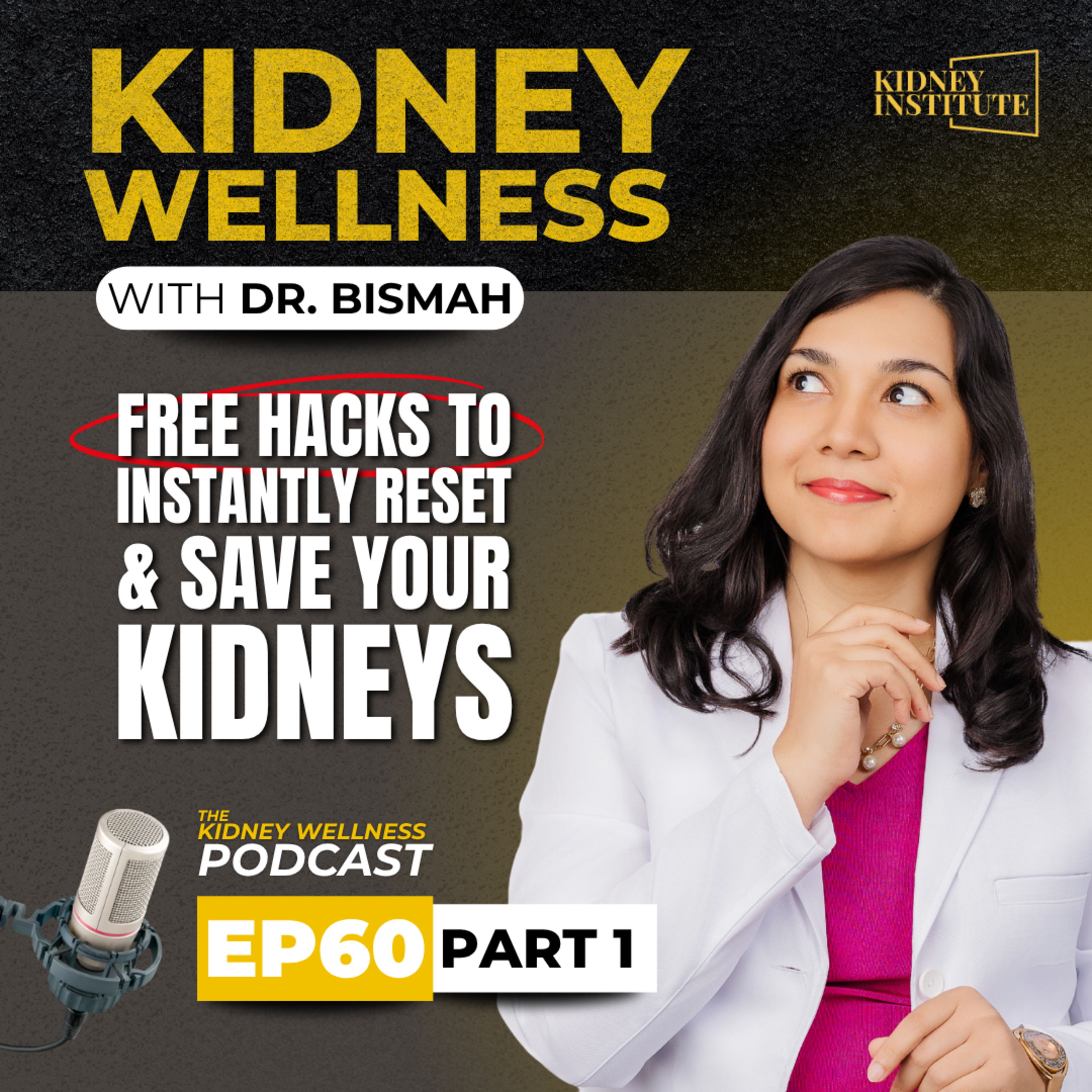 Kidney Wellness Podcast ft. Dr. Robin Rose (PART 2.1) episode artwork