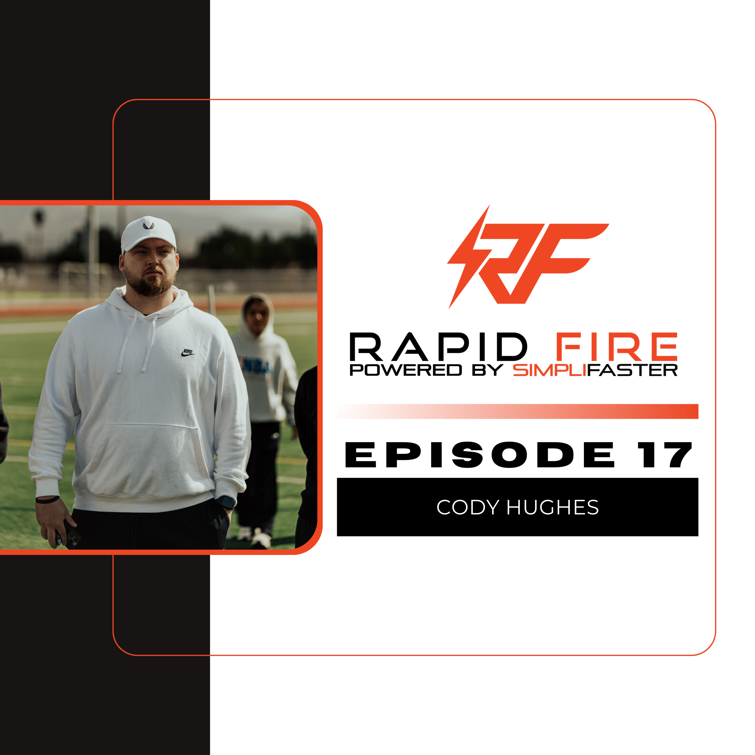 Episode 17: Cody Hughes Talks Performance Training From Youth to Pro
