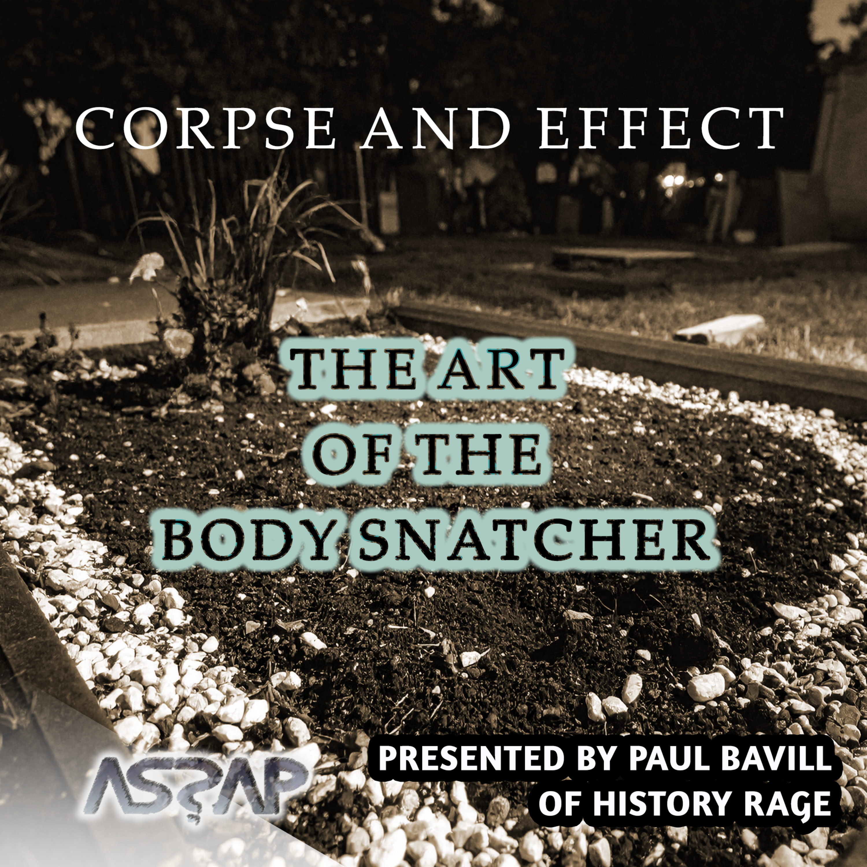 Corpse & Effect - Art of the Body Snatcher | Paul Bevill episode artwork