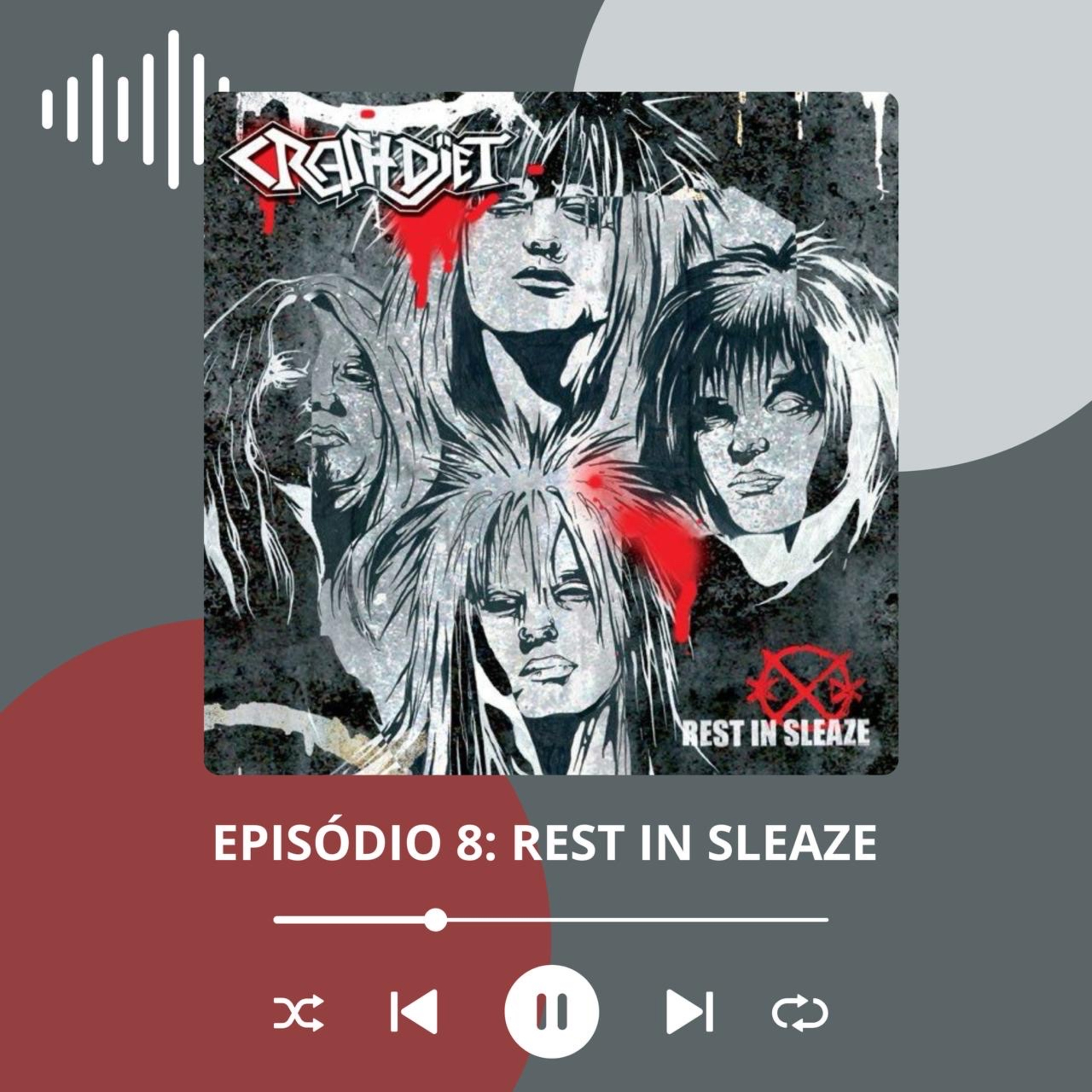 #8 - Rest In Sleaze - Crashdïet episode artwork