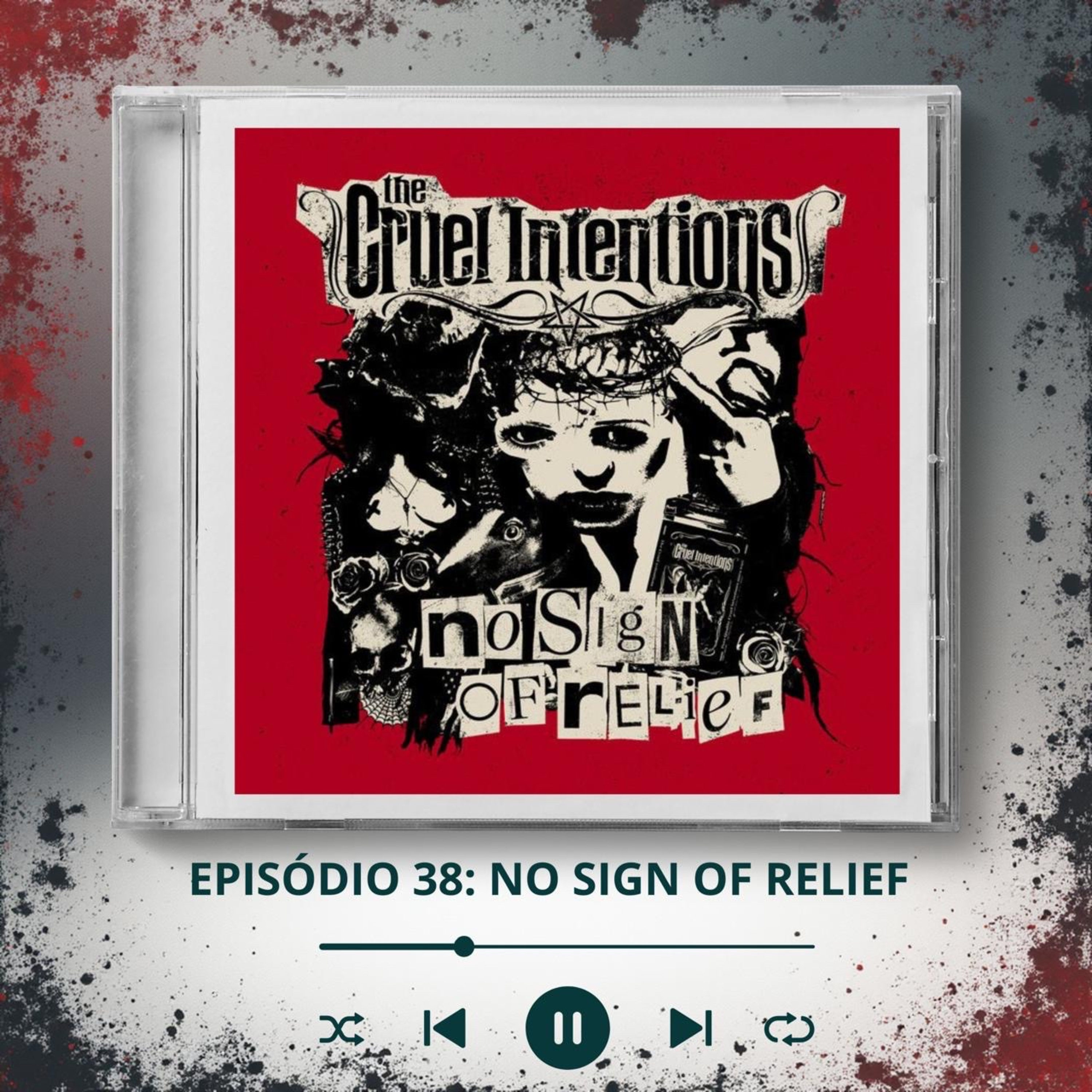 #38 - No Sign Of Relief - The Cruel Intentions episode artwork