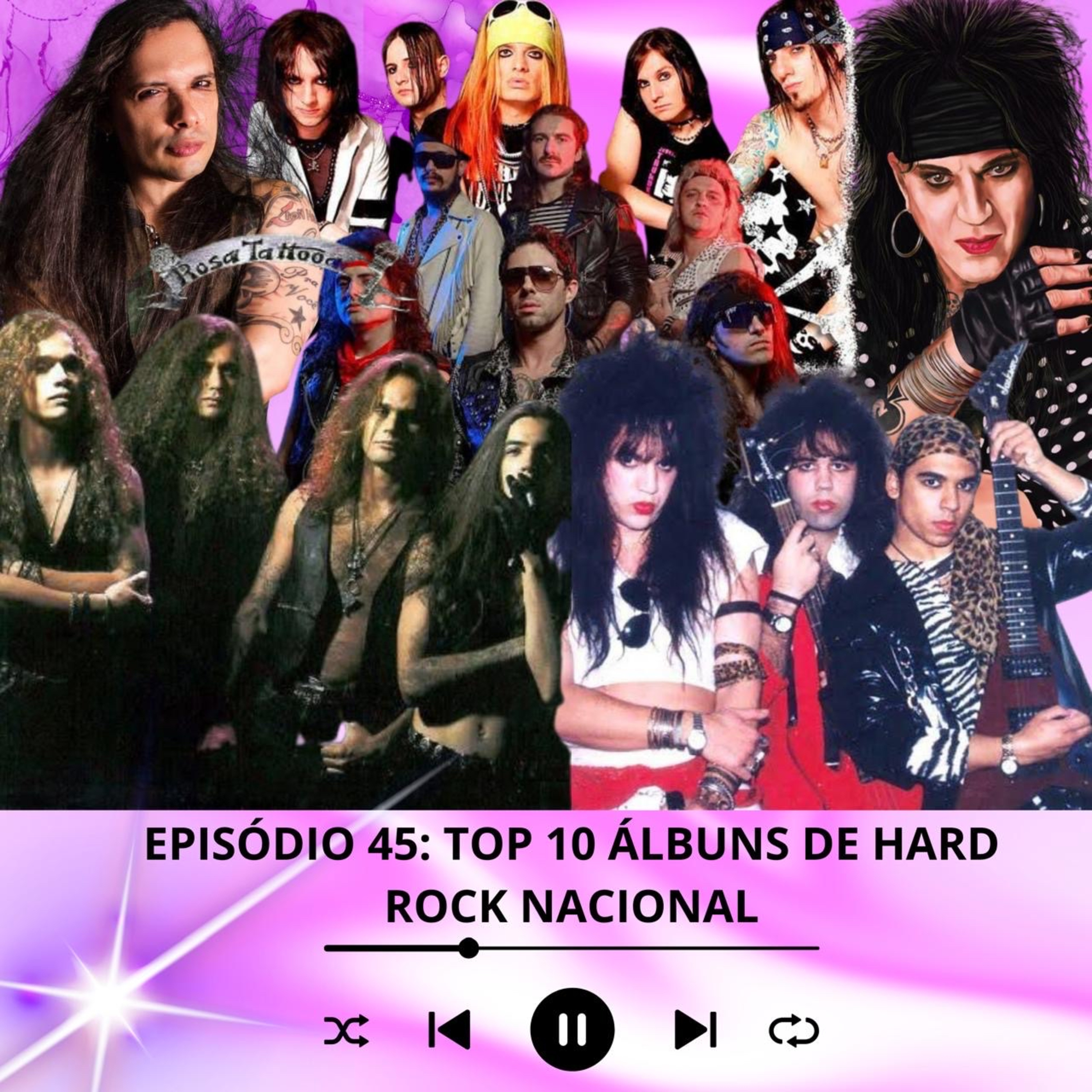 #45 - Top 10 Álbuns de Hard Rock Nacional  episode artwork