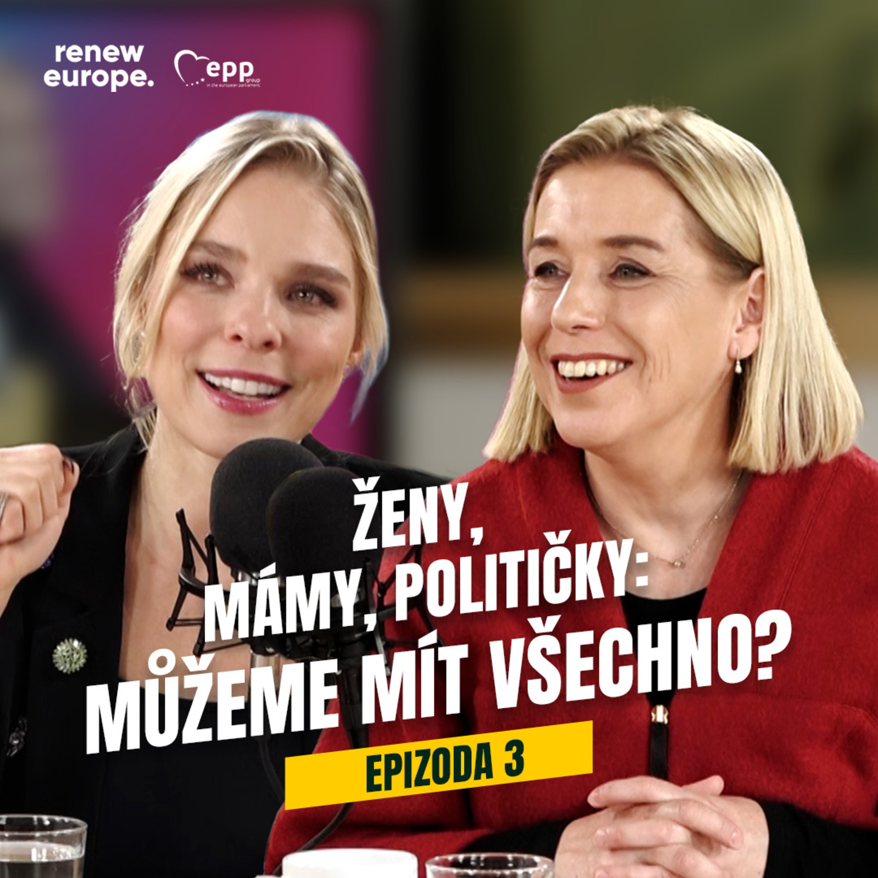 Ep. 3 - Ženy, mámy, političky: Můžeme mít všechno? episode artwork