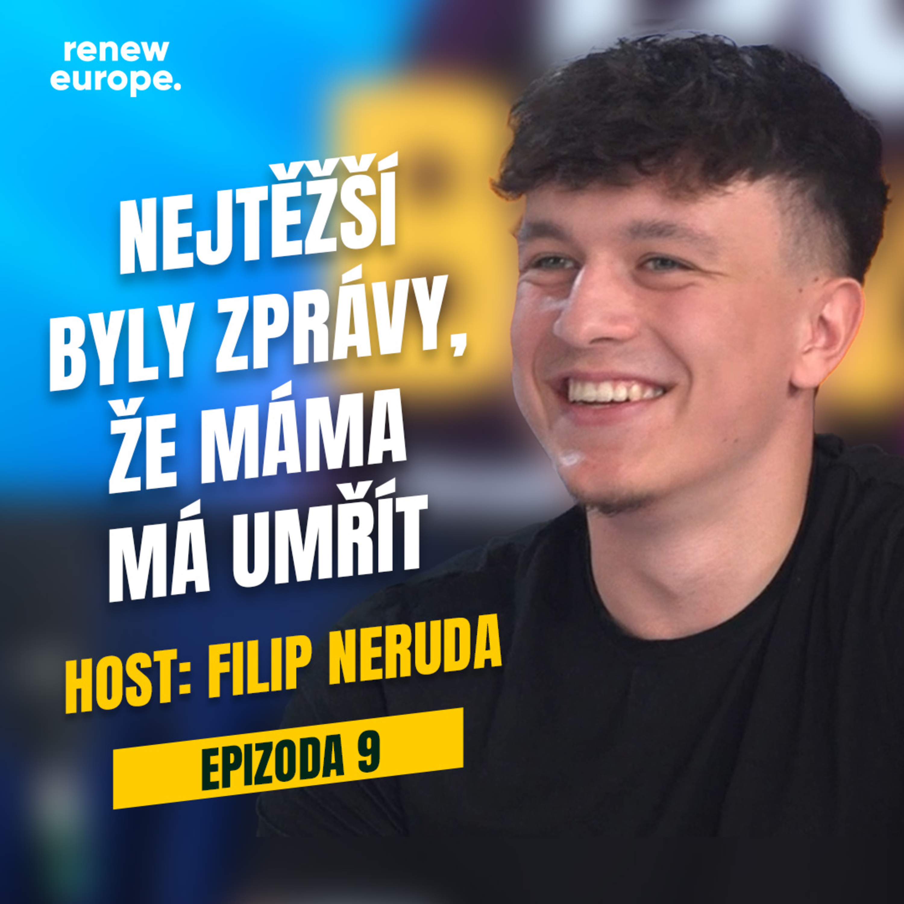 Ep.9 - Nejtěžší byly zprávy, že máma má umřít. episode artwork