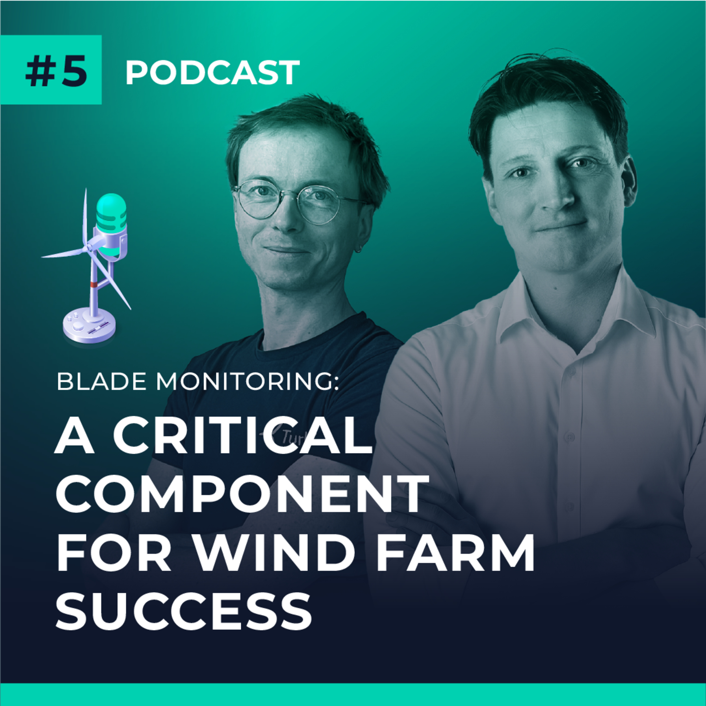 #5 – Blade Monitoring: A Critical Component for Wind Farm Success