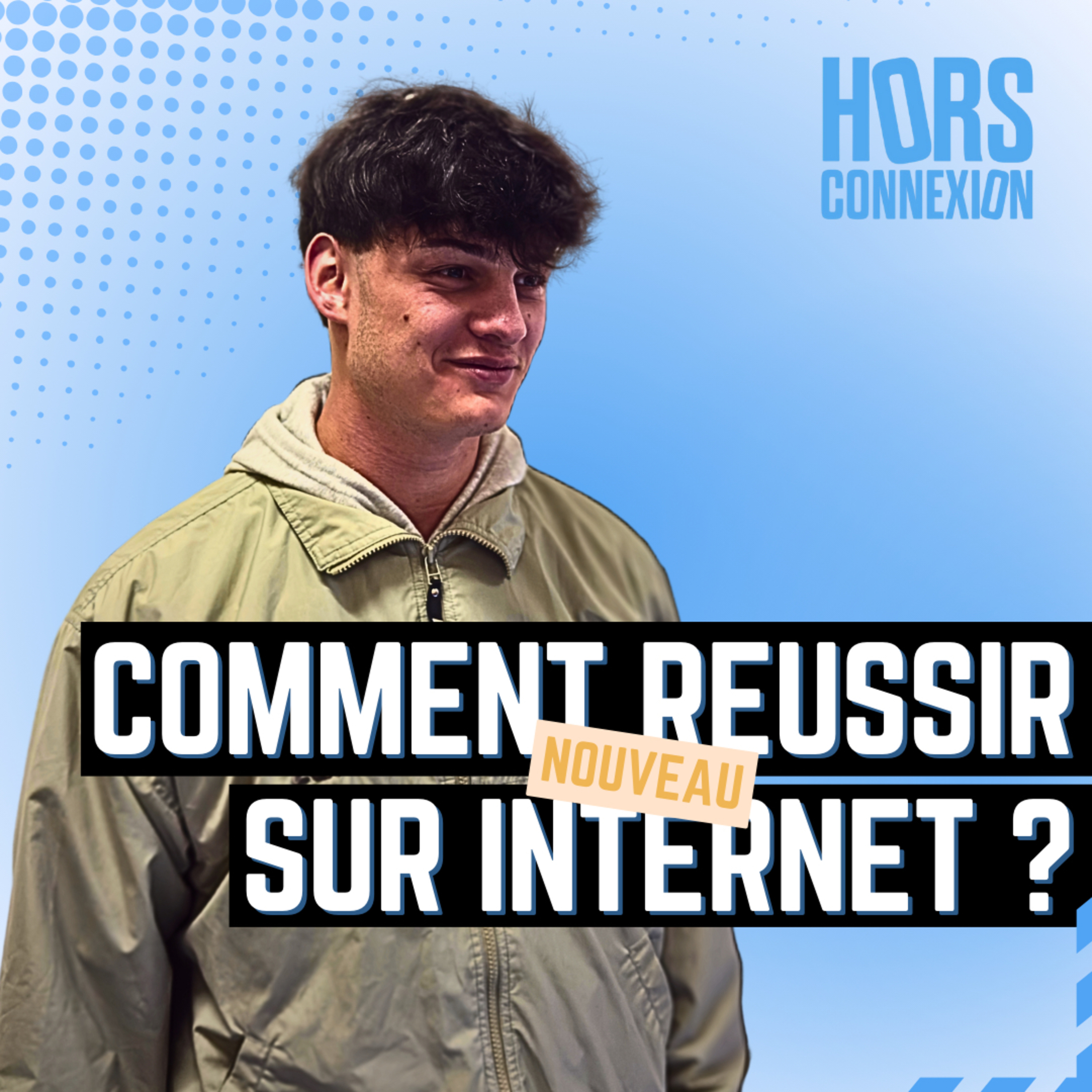 Épisode #7 - Comment réussir sur internet en 2025 ? episode artwork