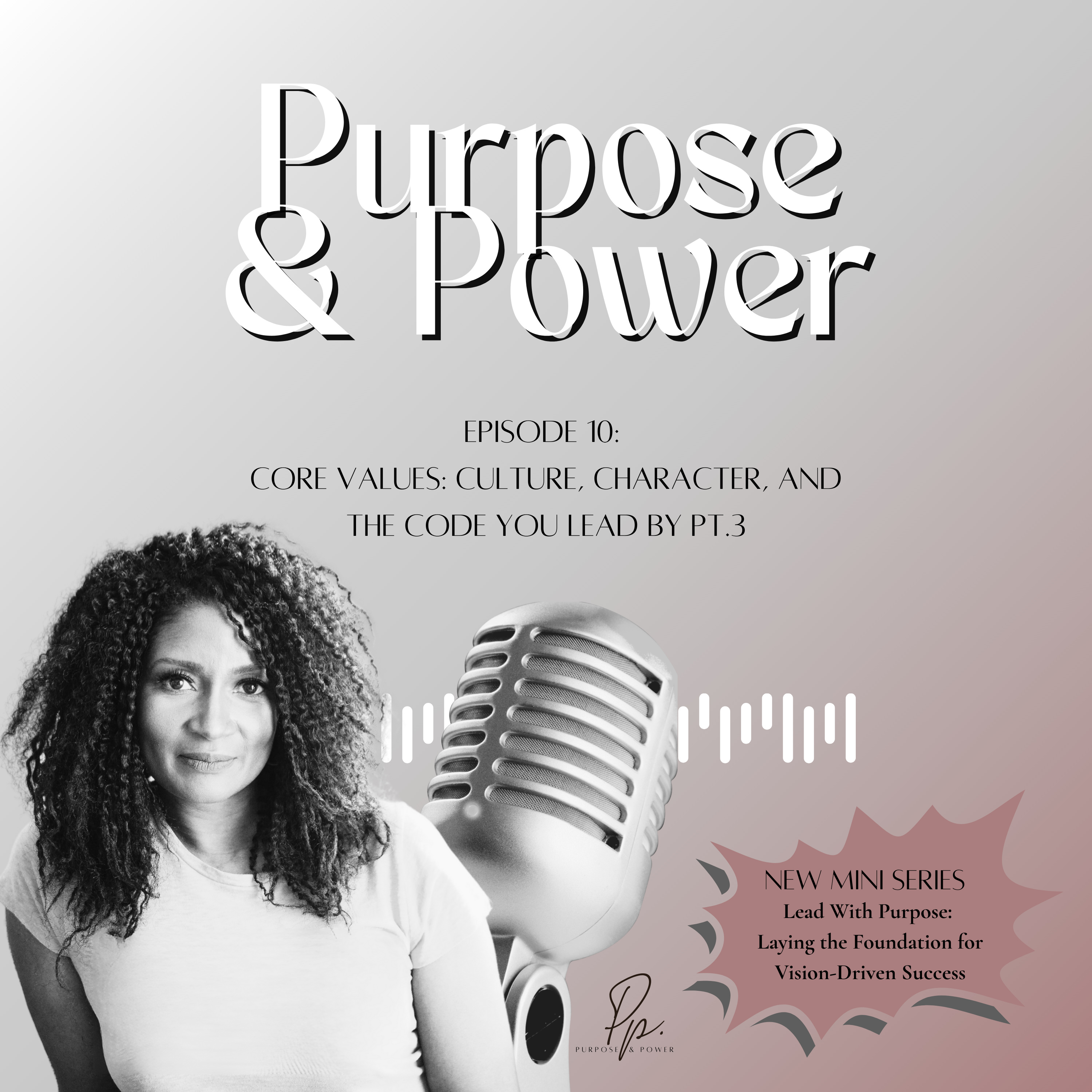 Purpose and Power Podcast