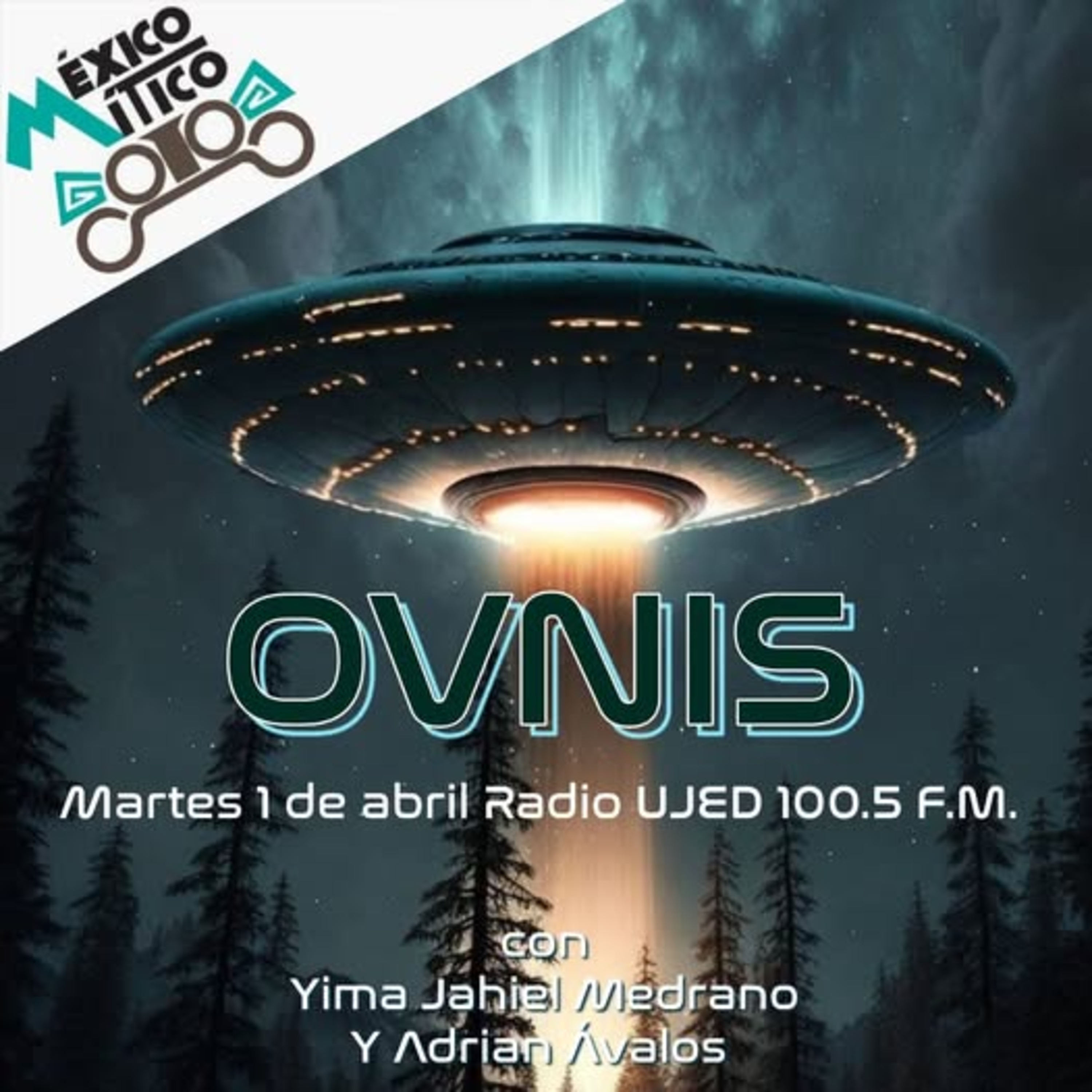 México Mítico: "OVNIS" episode artwork