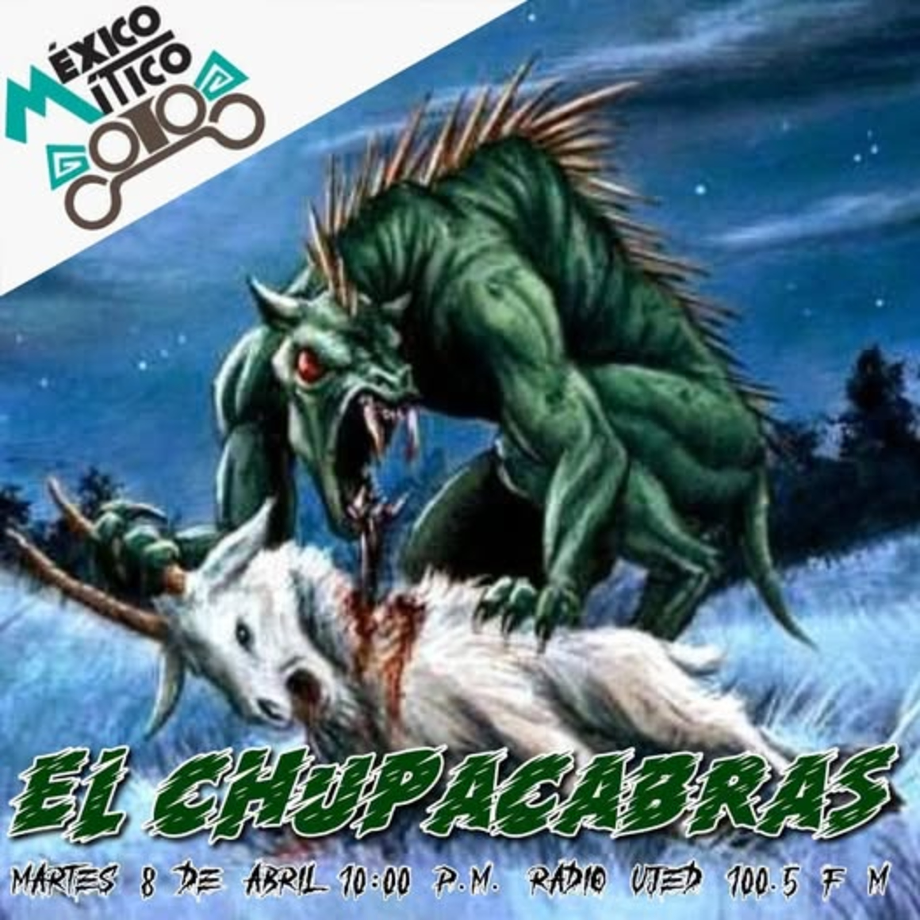 México Mítico: "El chupacabras" episode artwork