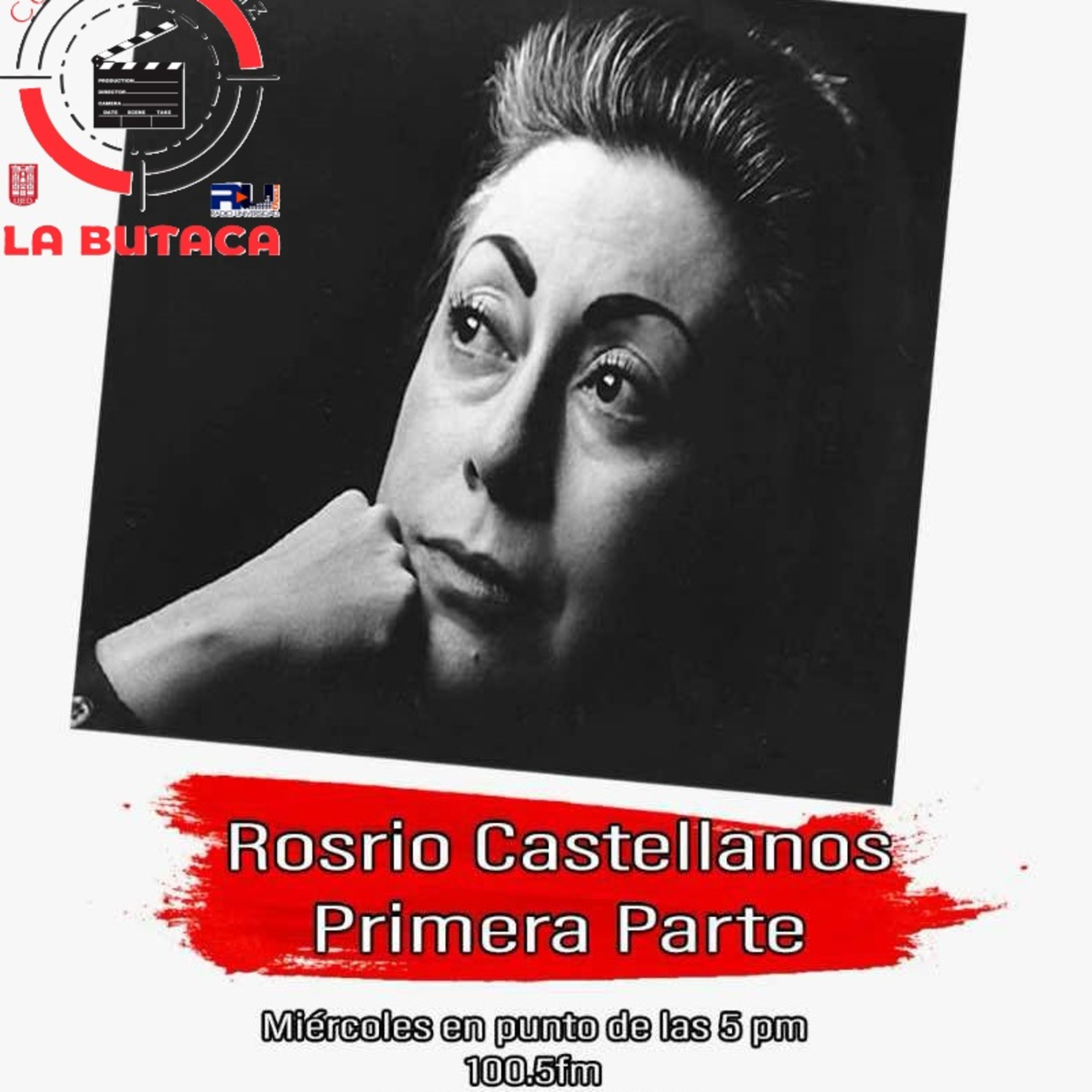 La Butaca: Rosario Castellanos (1a parte) episode artwork
