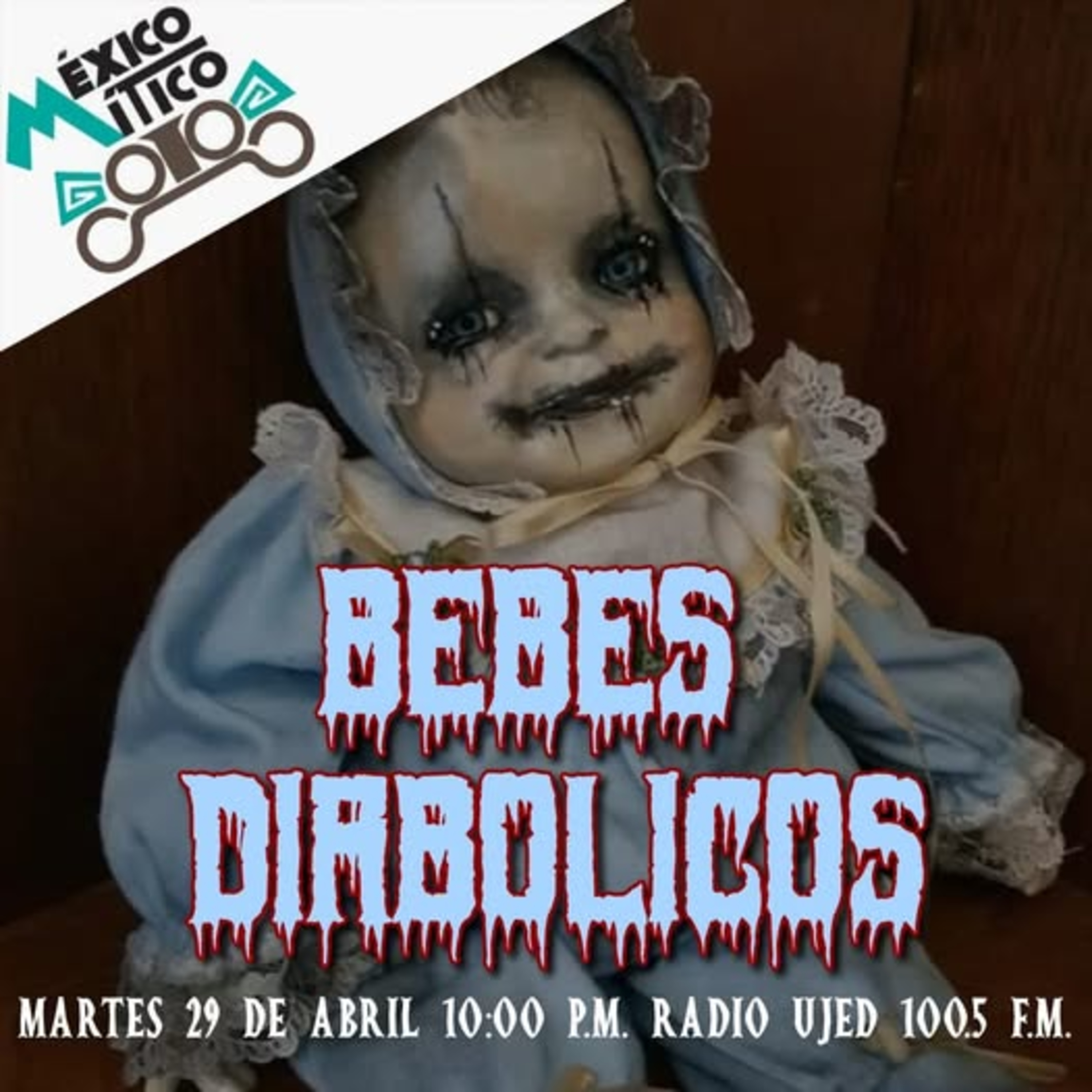 México Mítico: "Bebés diabólicos" episode artwork