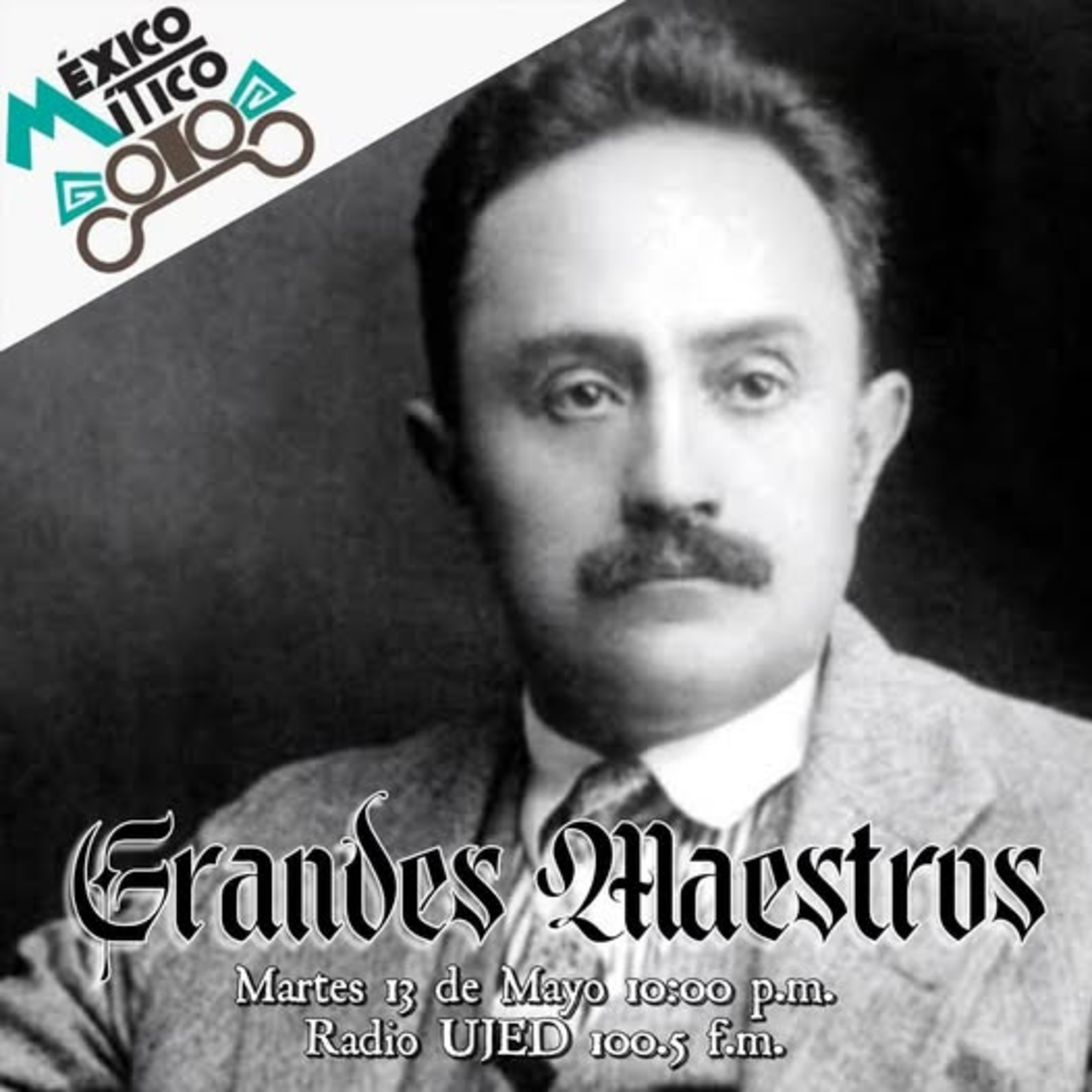 México Mítico: "Grandes maestros" episode artwork