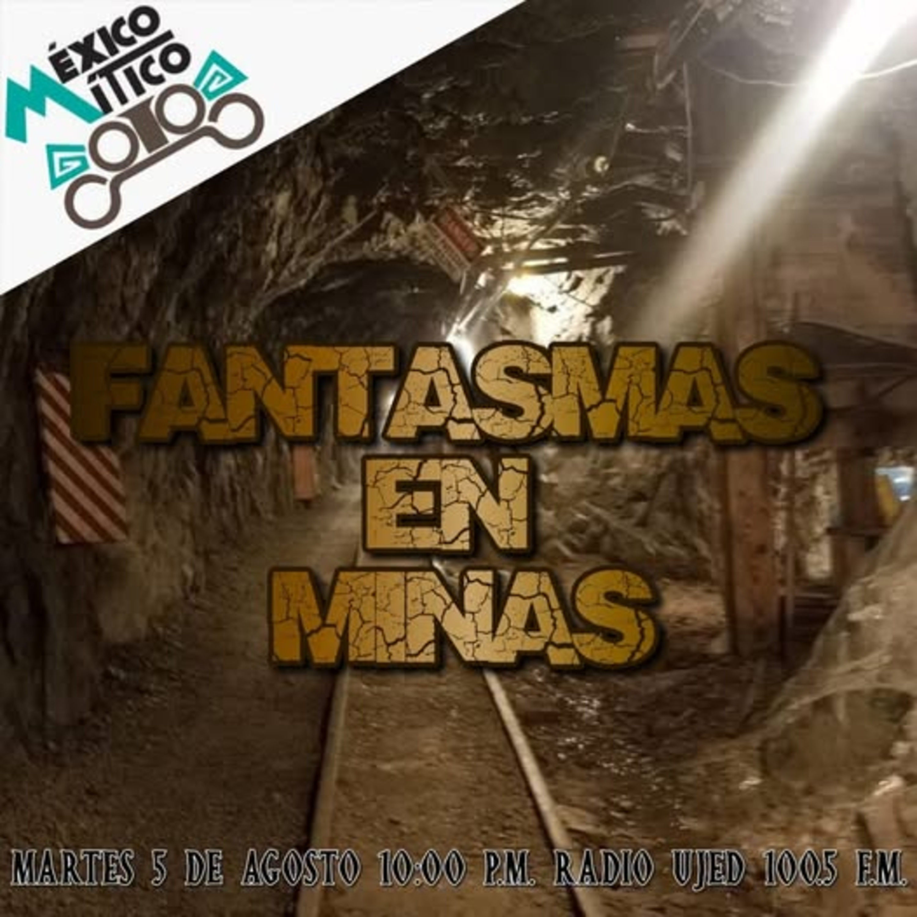 México Mítico... "Fantasmas en las minas" episode artwork