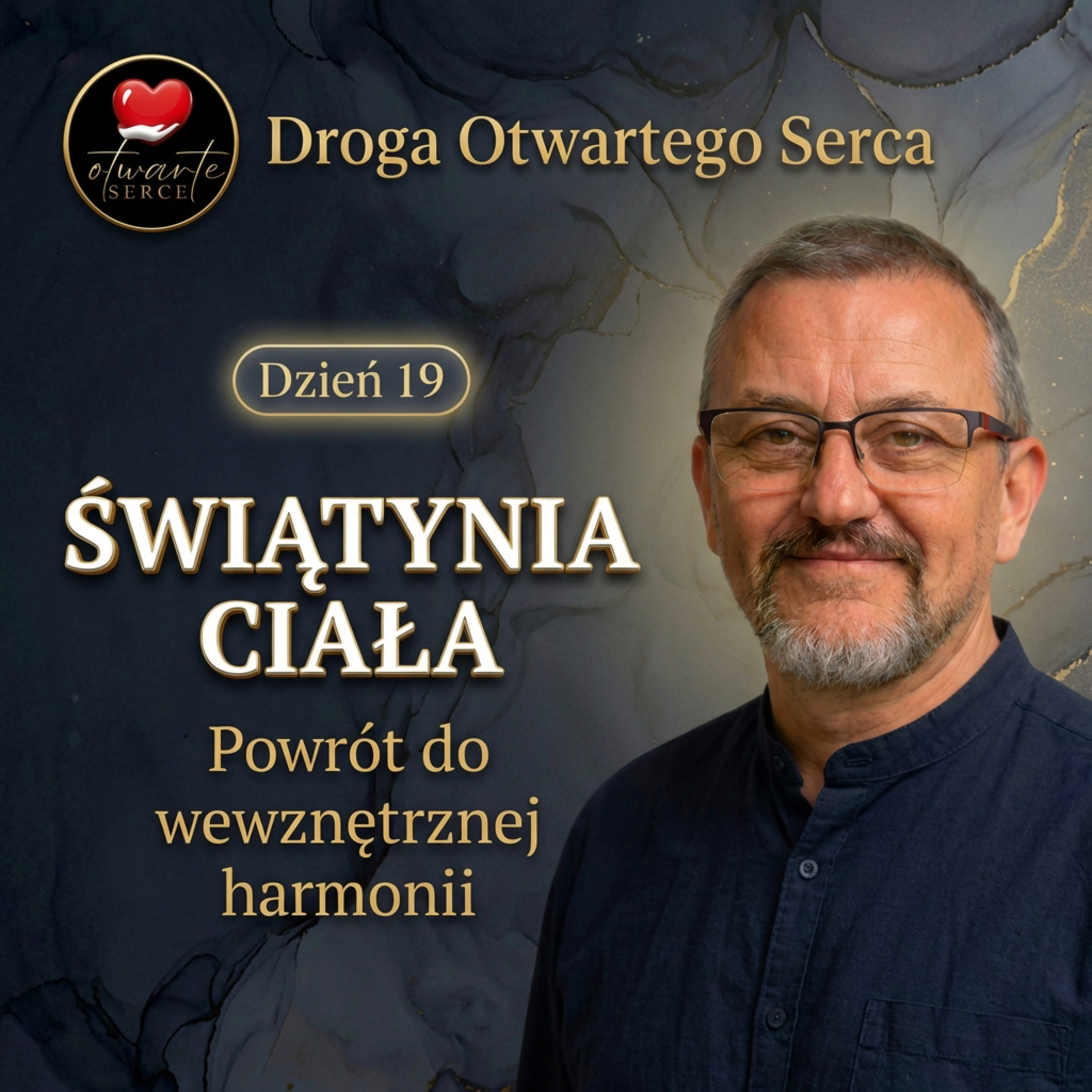 Świątynia Ciała. Powrót do wewnętrznej harmonii (Dzień 19) | Droga Otwartego Serca episode artwork