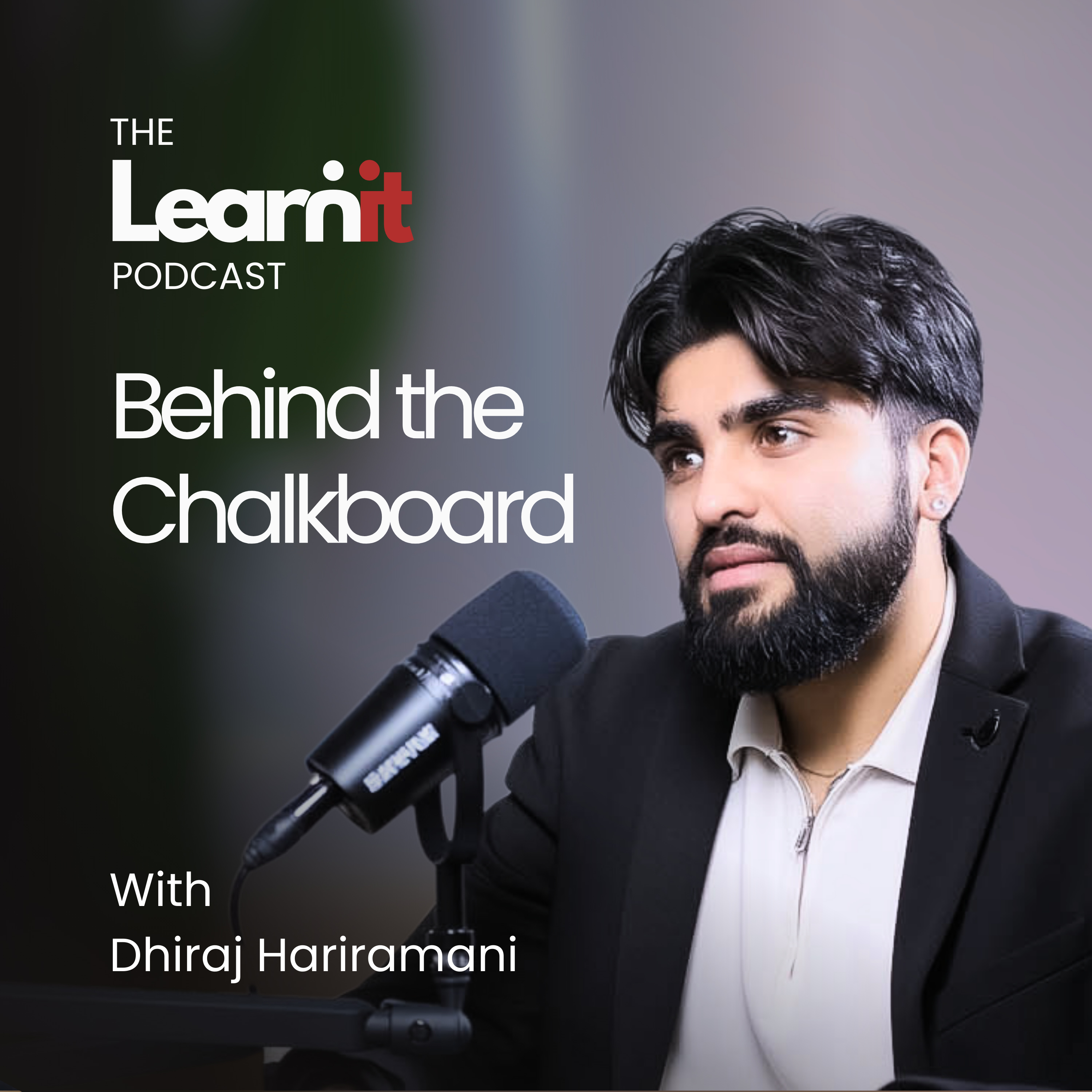 The LearnIt Podcast with Dhiraj Hariramani